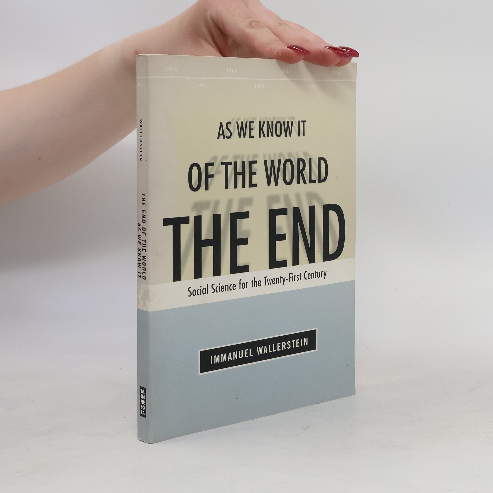 Immanuel Wallerstein End of the World as We Know It