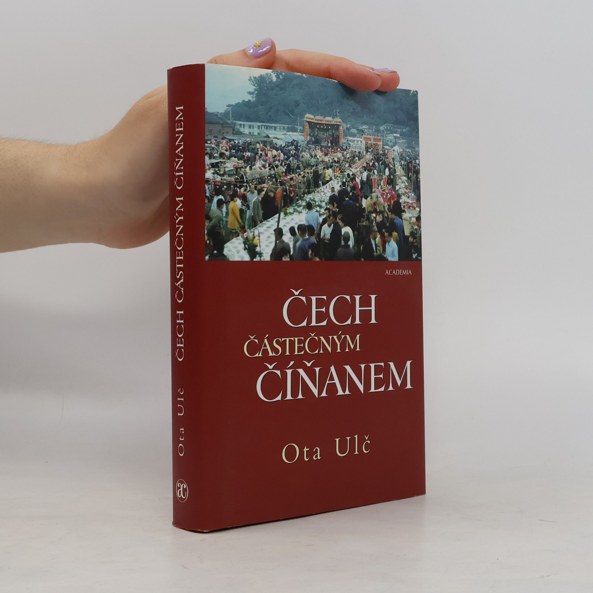 Ota Ulč Čech částečným Číňanem