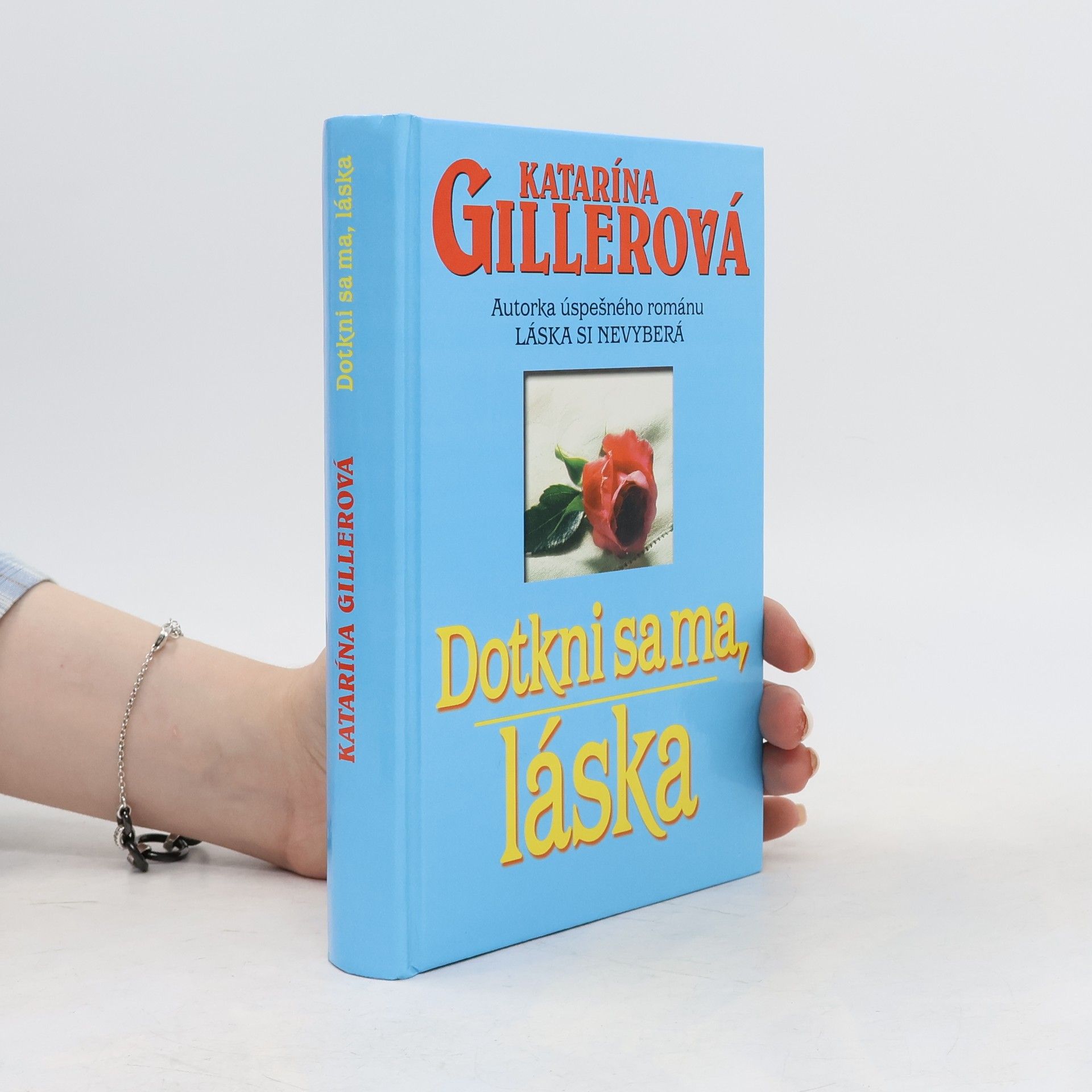Katarína Gillerová Dotkni sa ma, láska