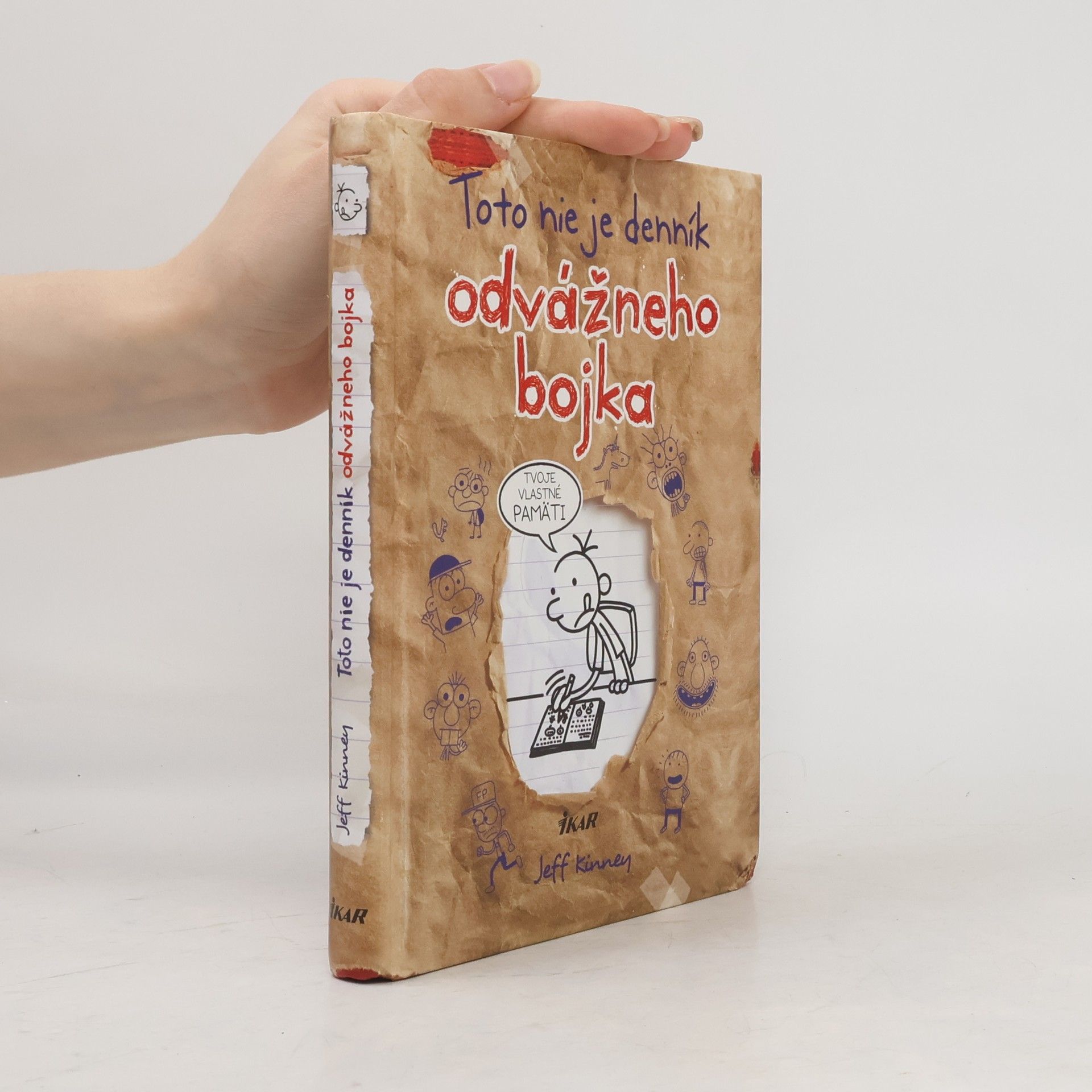 Jeff Kinney Toto nie je denník odvážneho bojka. Tvoje vlastné pamäti