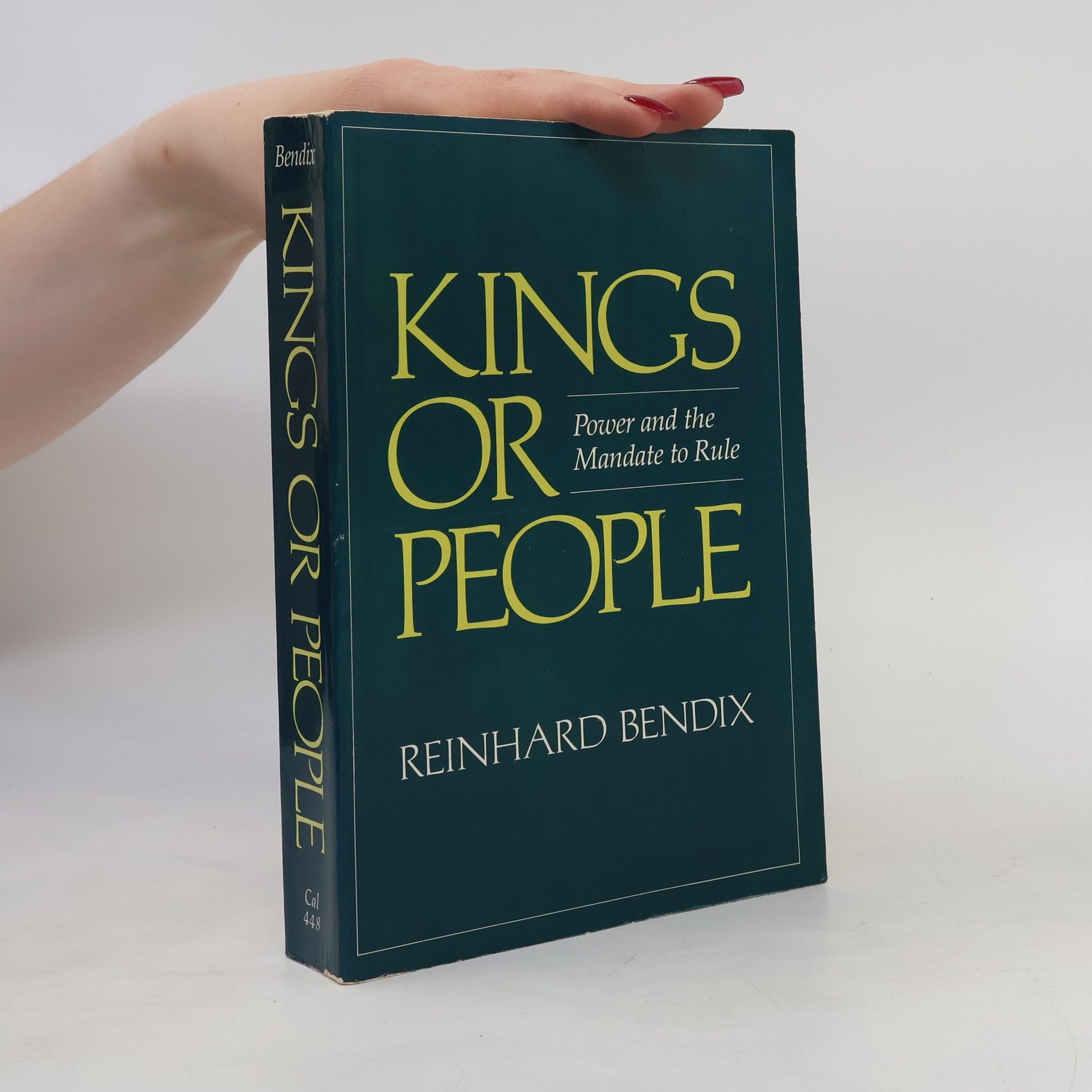 Reinhard Bendix Kings or People