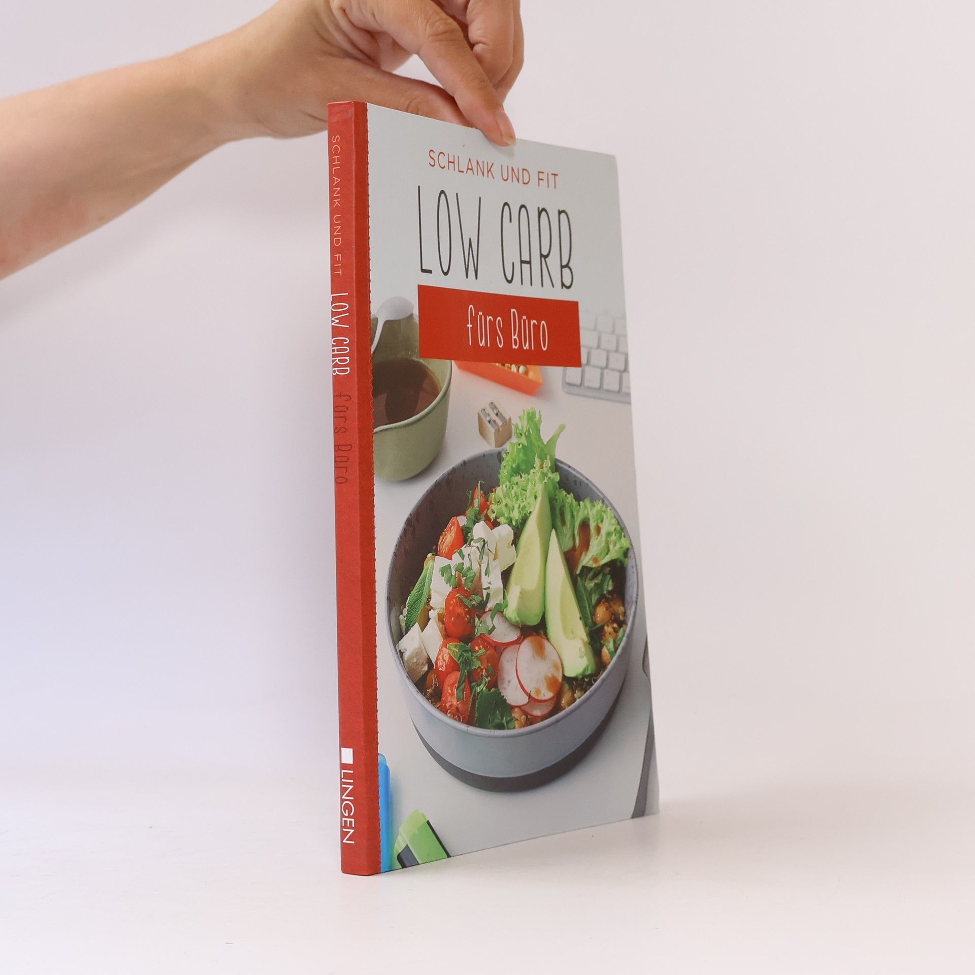 Autorenkollektiv Schlank und Fit. Low Carb fürs Büro