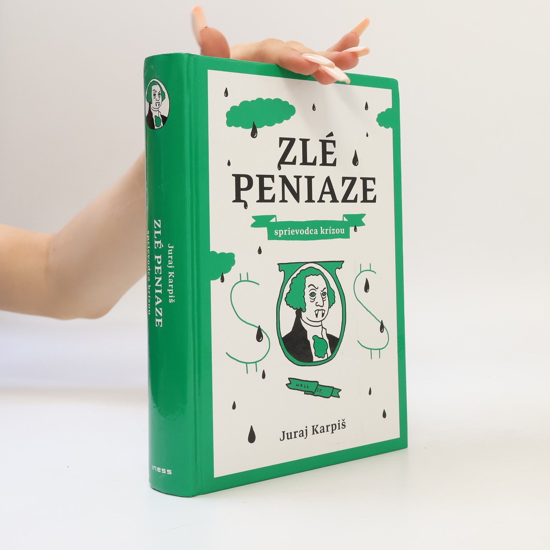 Juraj Karpiš Zlé peniaze. Sprievodca krízou