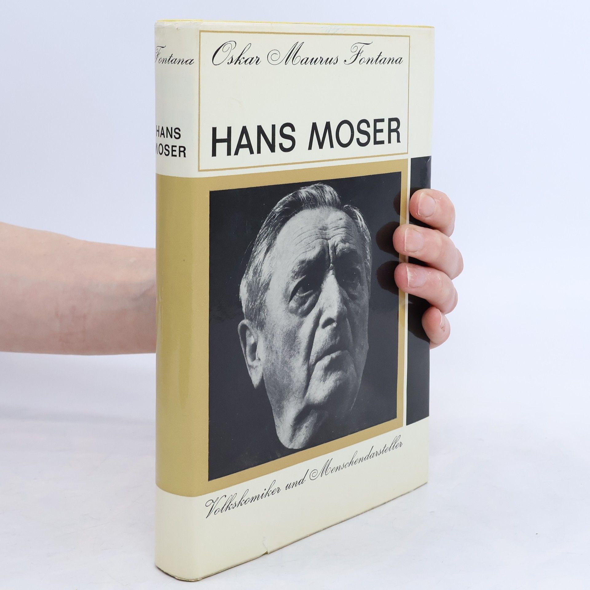 Oskar Maurus Fontana Hans Moser