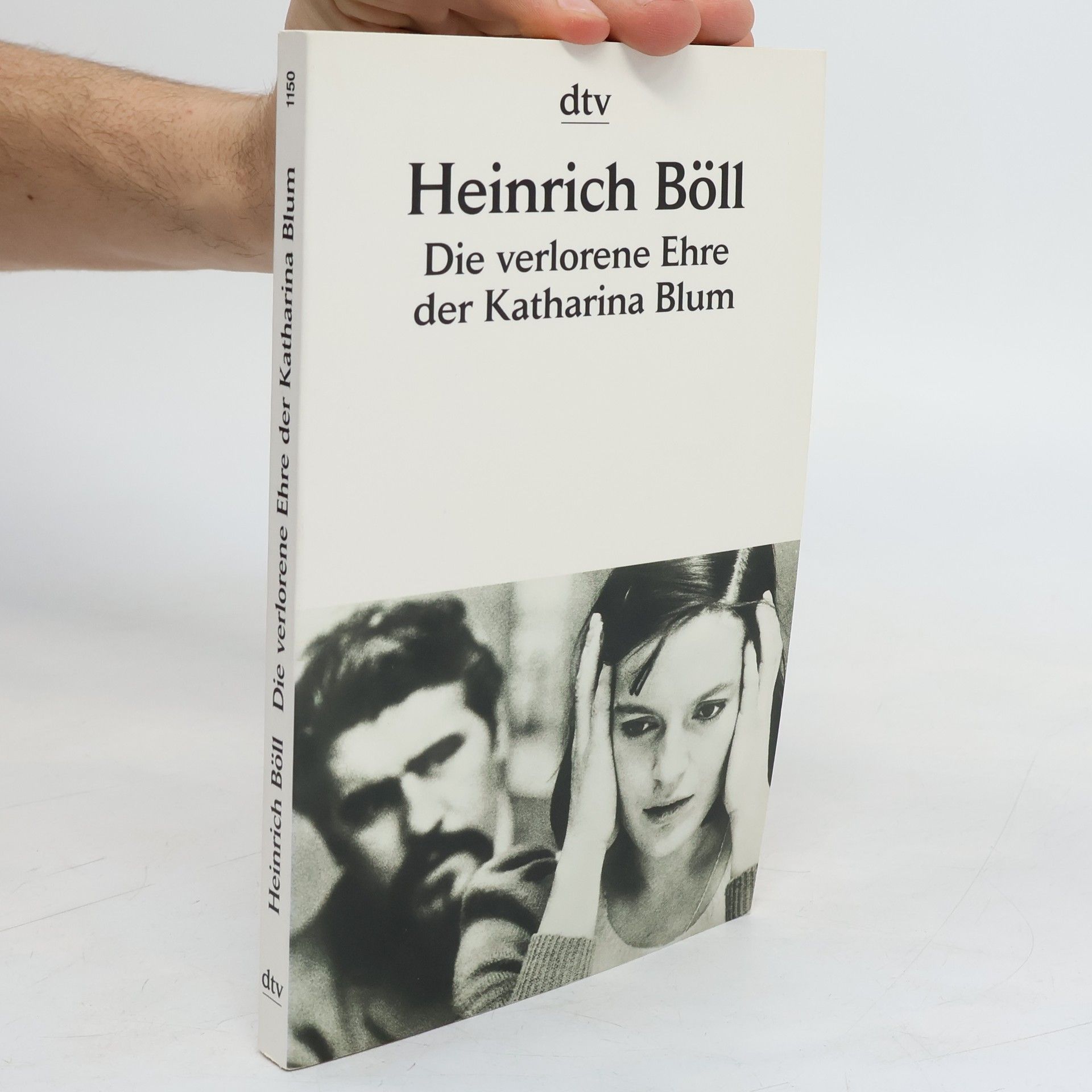 Heinrich Böll Die verlorene Ehre der Katharina Blum