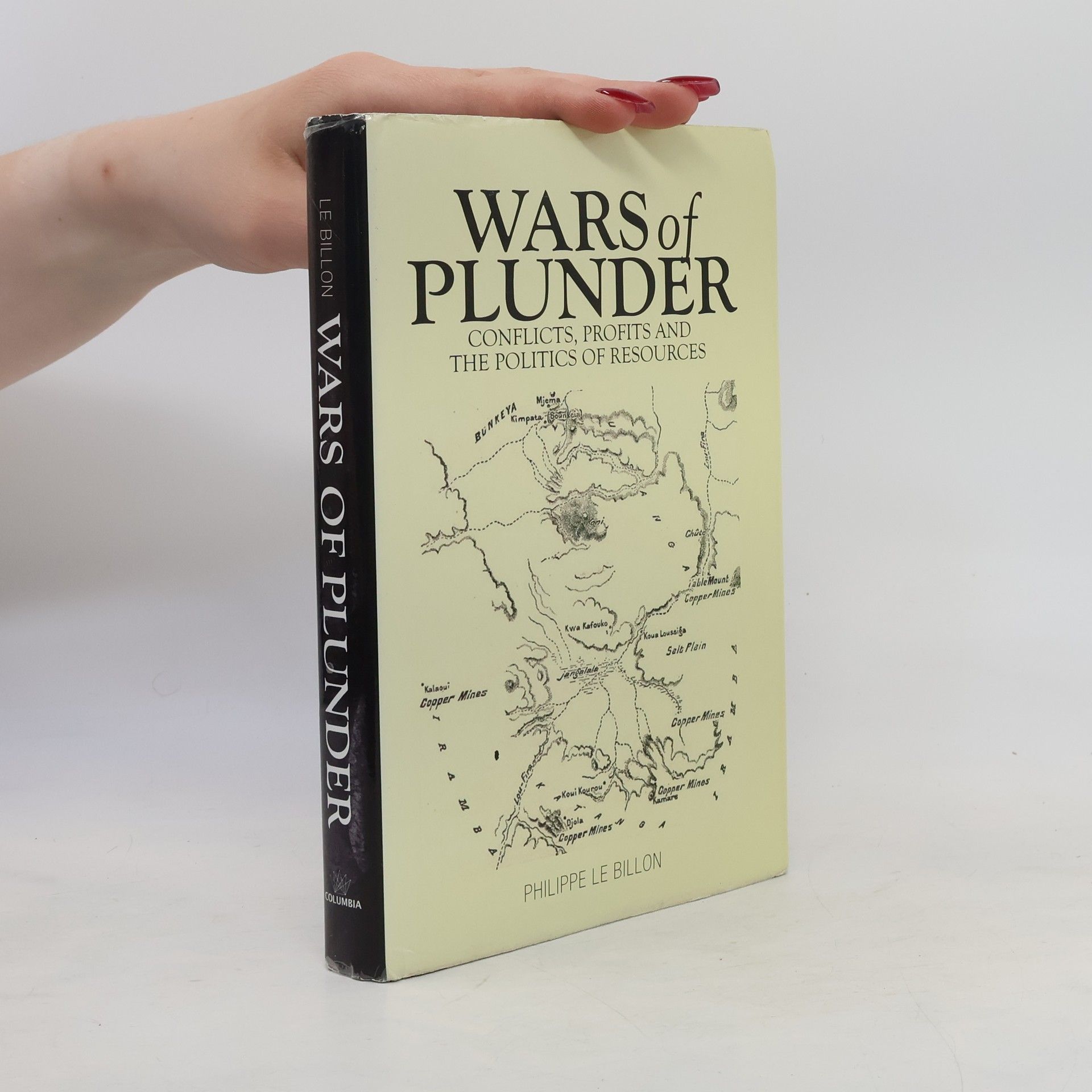 Philippe Le Billon Wars of Plunder