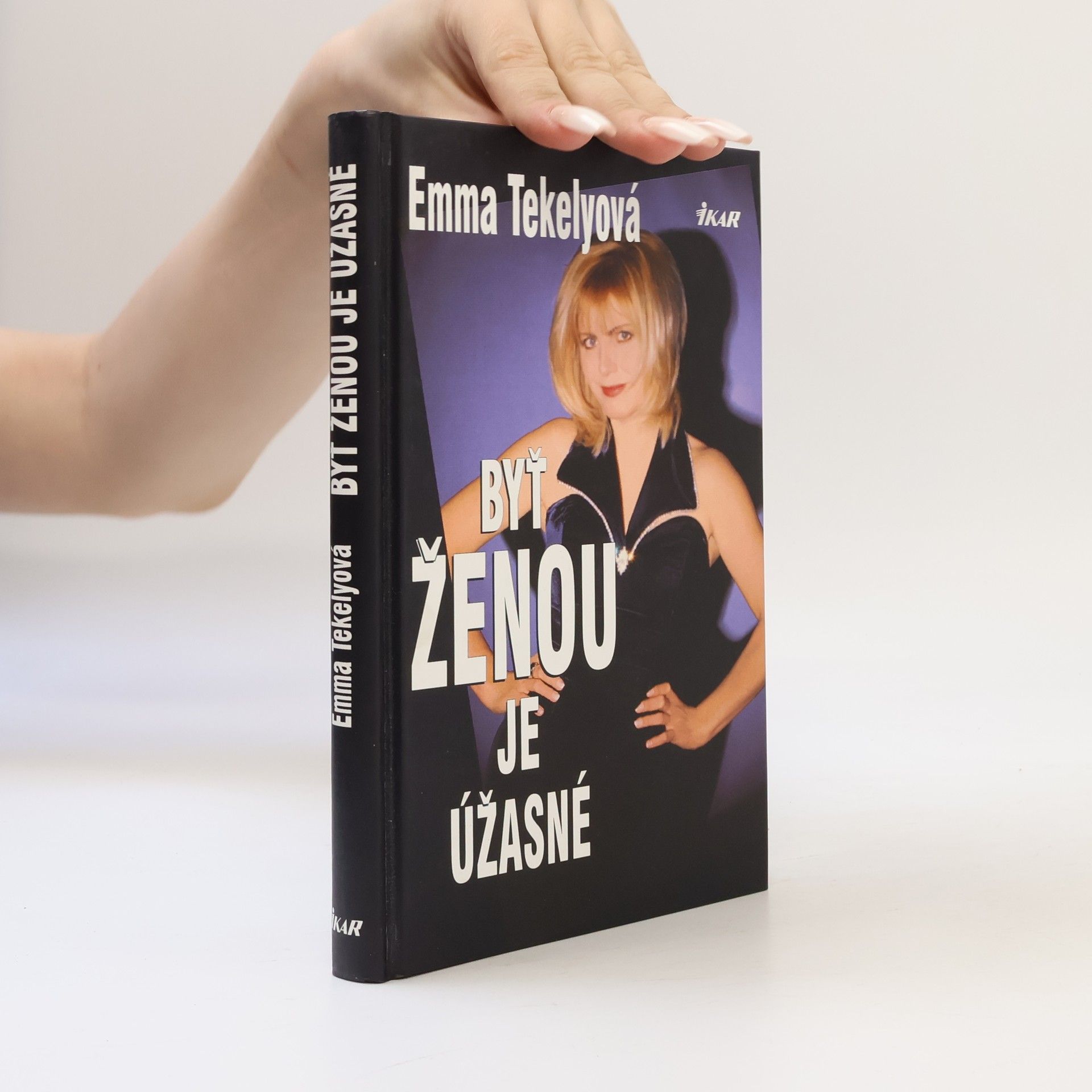 Emma Tekelyová Byť ženou je úžasné