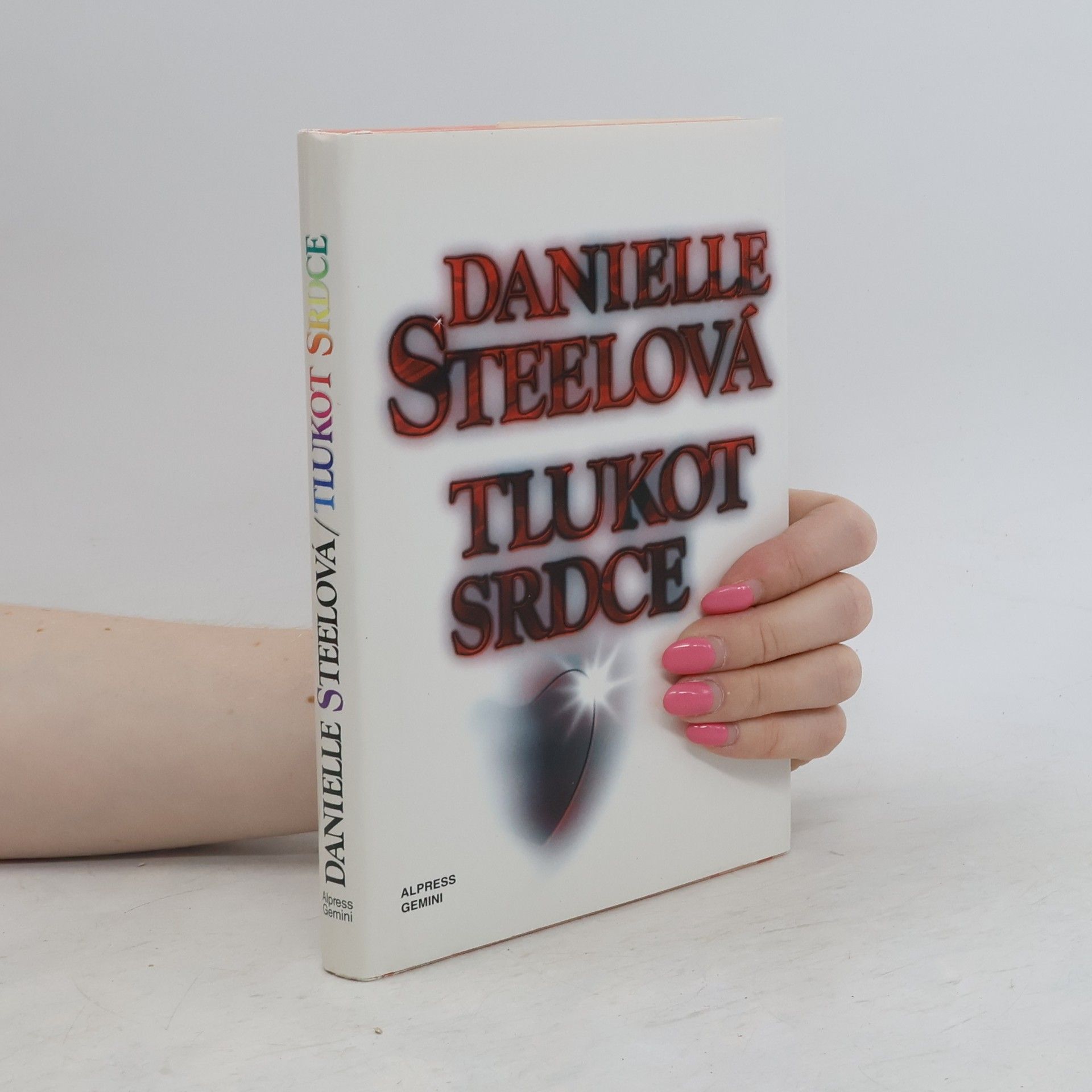 Danielle Steel Tlukot srdce