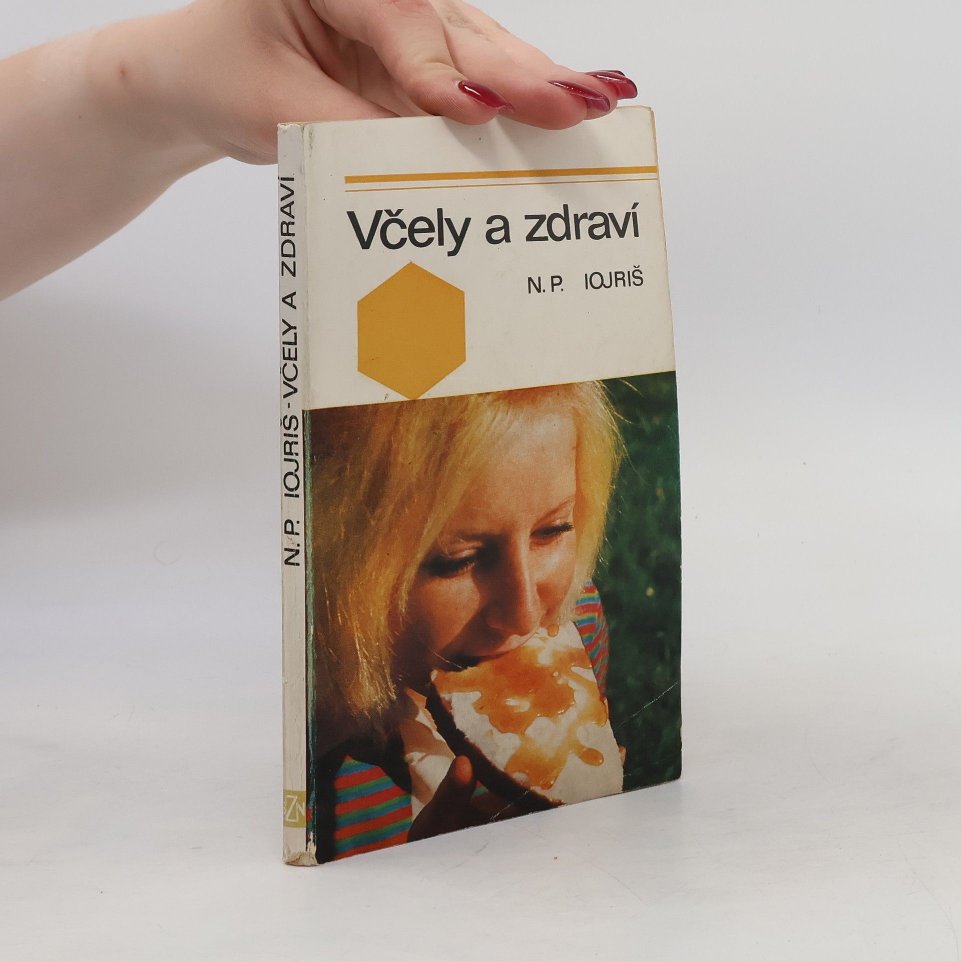 Naum Petrovič Iojriš Včely a zdraví