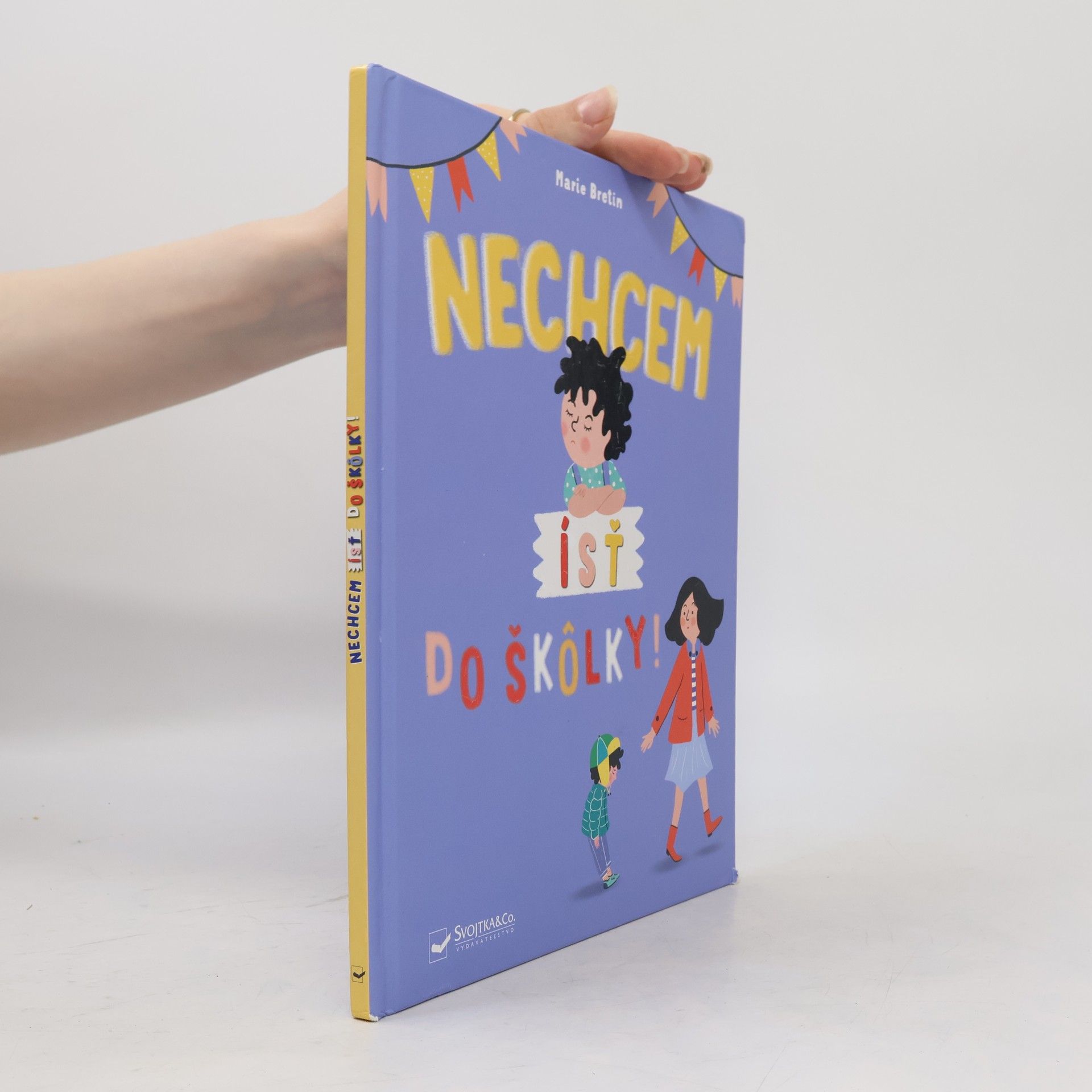 Marie Bretin Nechcem ísť do škôlky!