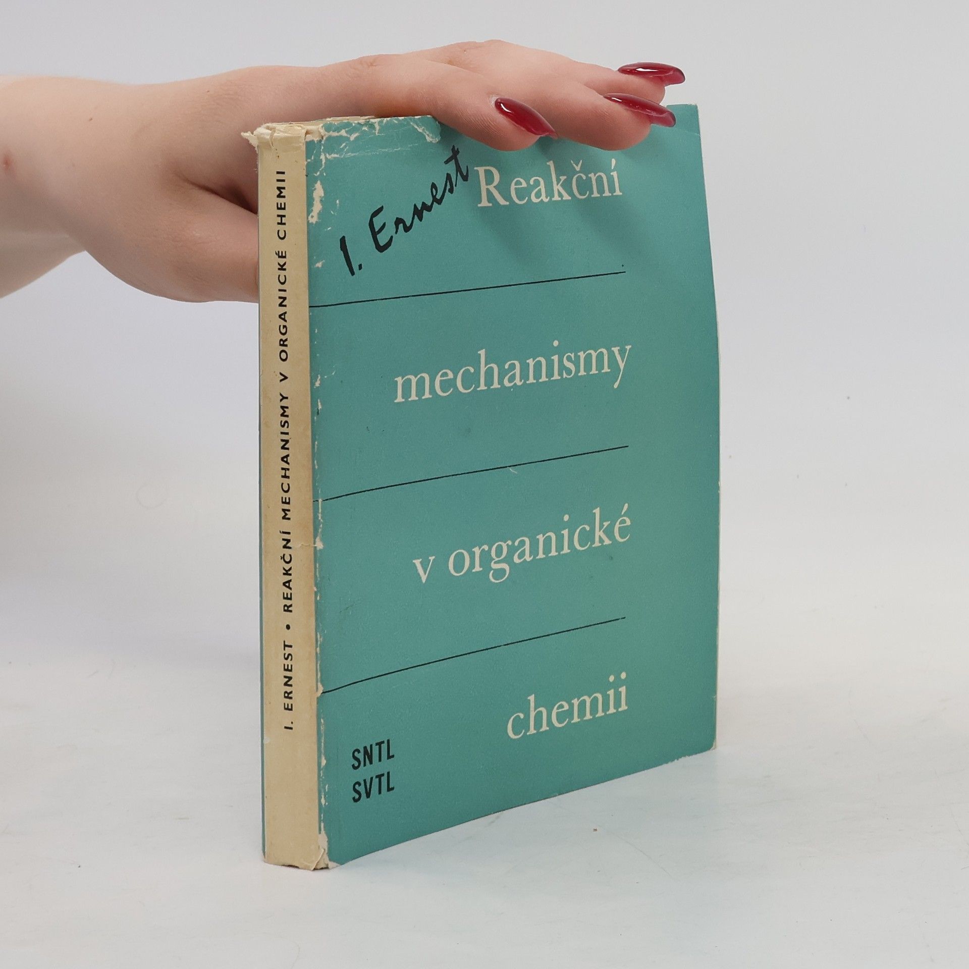 Ivan Ernest Reakční mechanismy v organické chemii