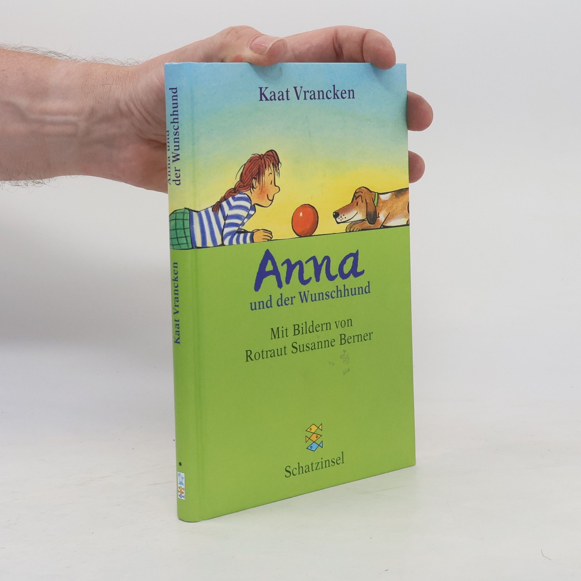 Silke Schimdt Anna und der Wunschhund - Aus Niederländ. v. Silke Schmidt