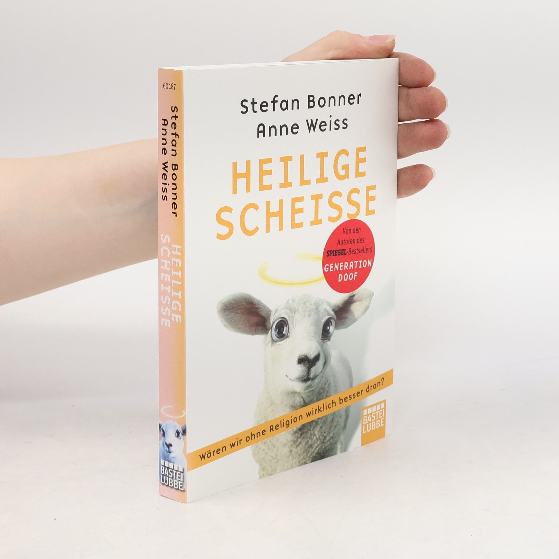 Stefan Bonner Heilige Scheiße