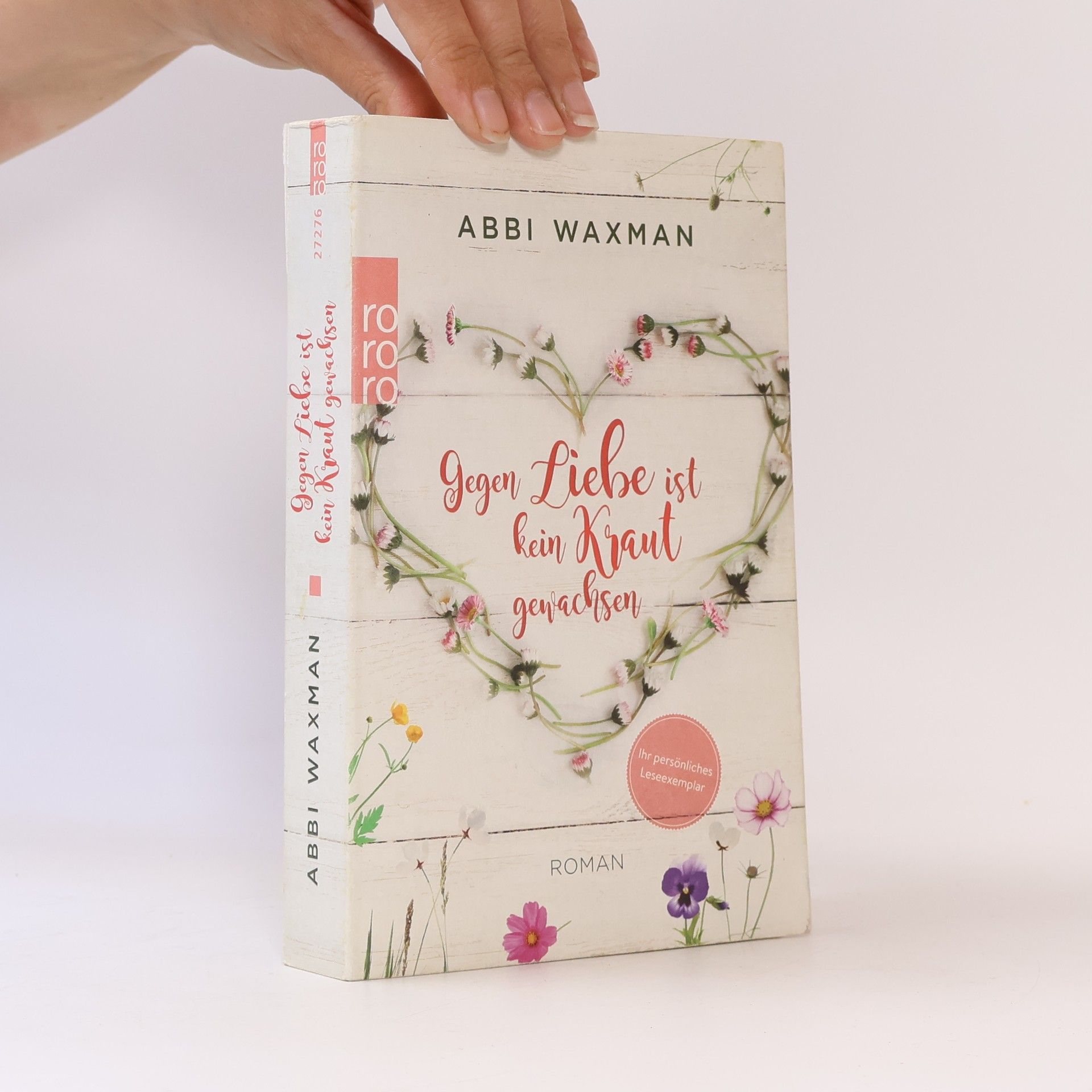 Abbi Waxman Gegen Liebe ist kein Kraut gewachsen