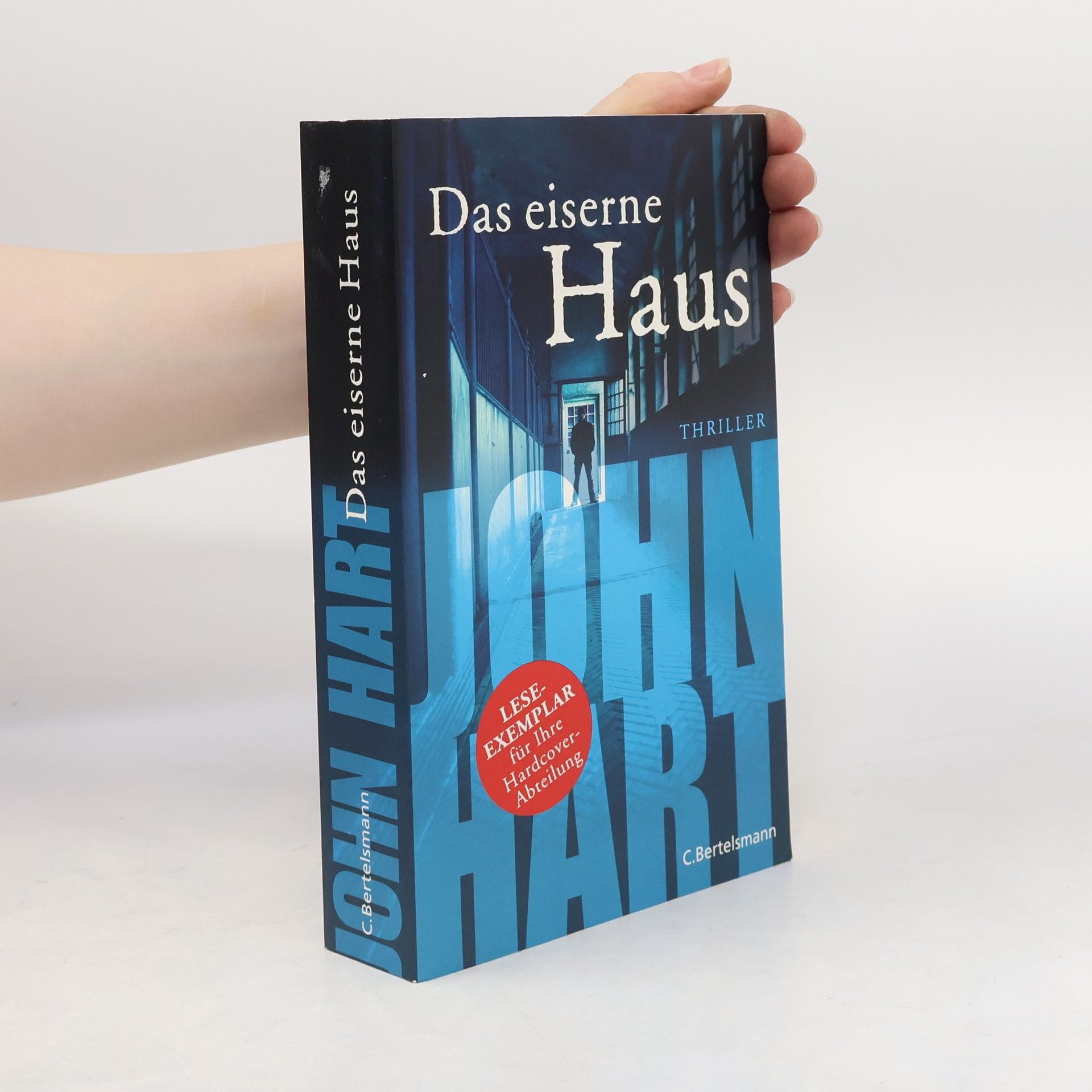 John Hart Das eiserne Haus