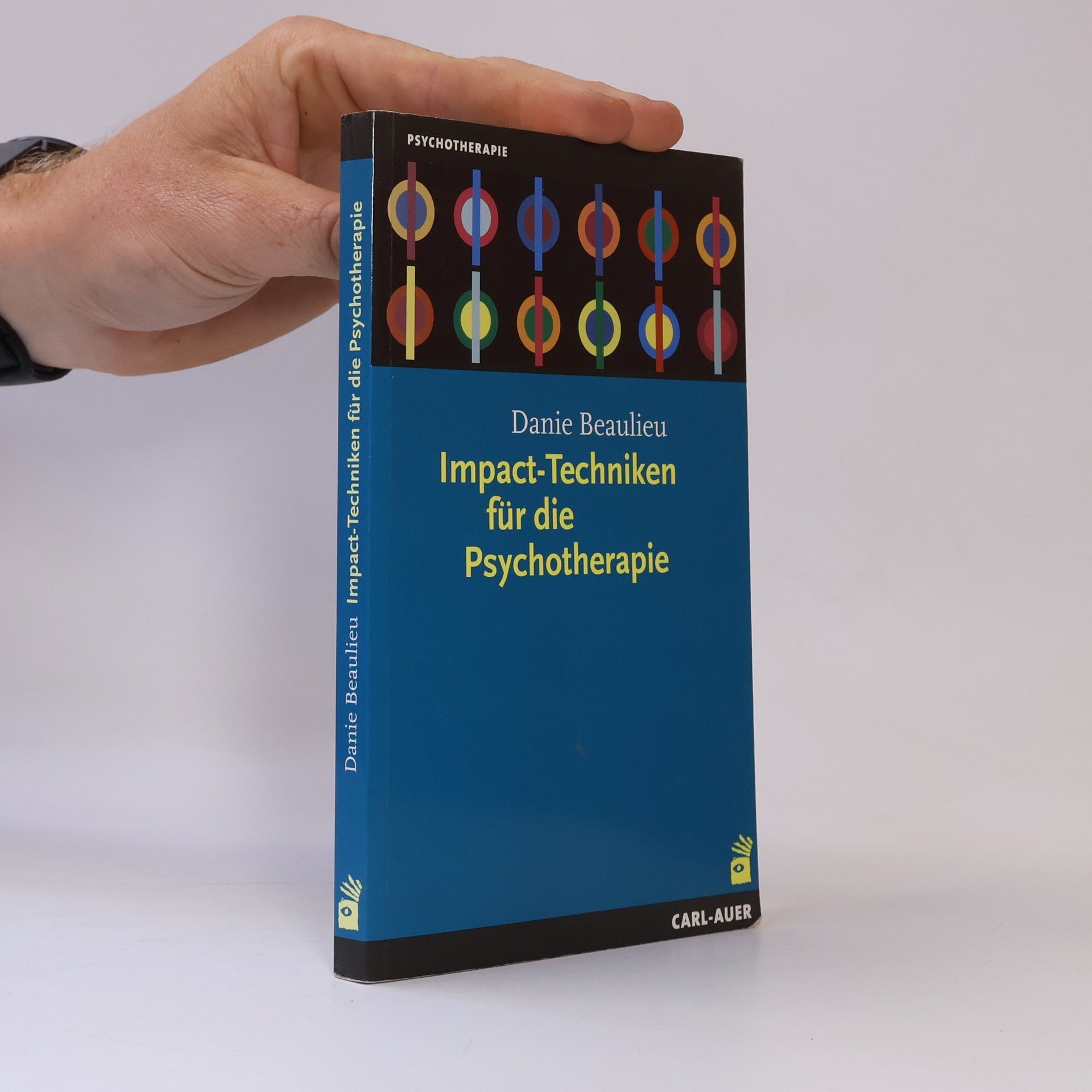 Danie Beaulieu Impact-Techniken für die Psychotherapie