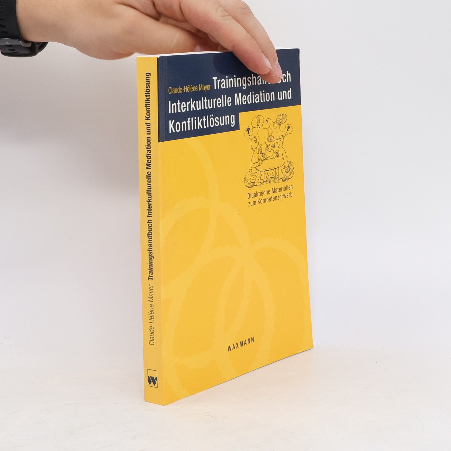 Claude Hélène Mayer Trainingshandbuch interkulturelle Mediation und Konfliktlösung