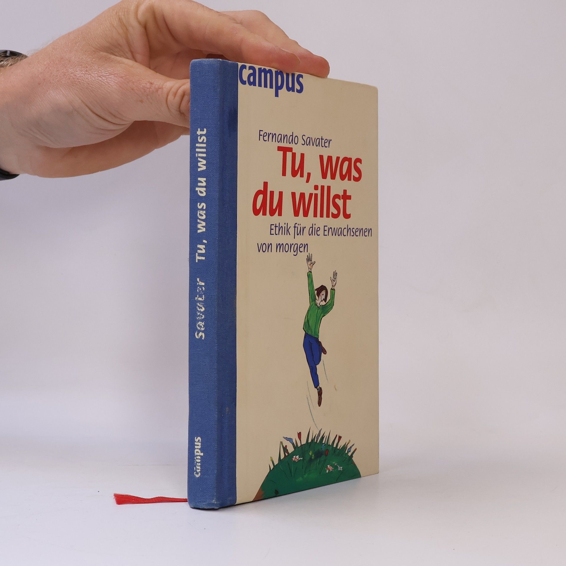 Fernando Savater Tu, was du willst