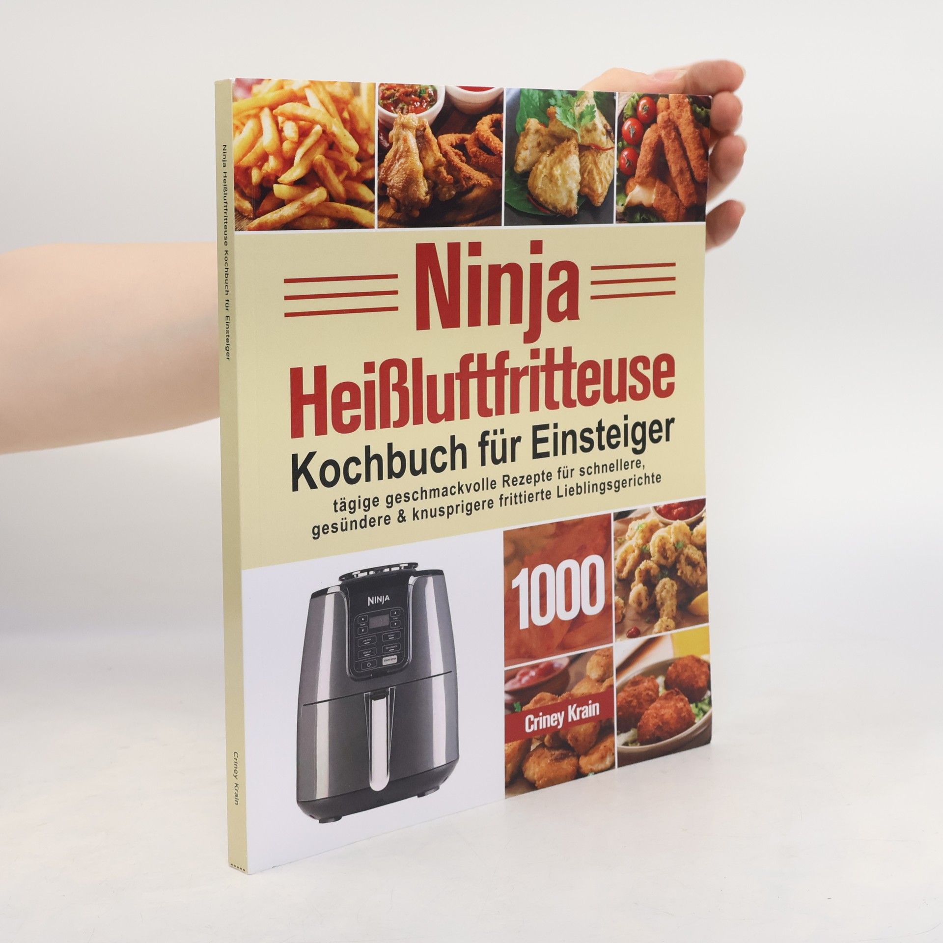 Criney Krain Ninja Heißluftfritteuse Kochbuch für Einsteiger