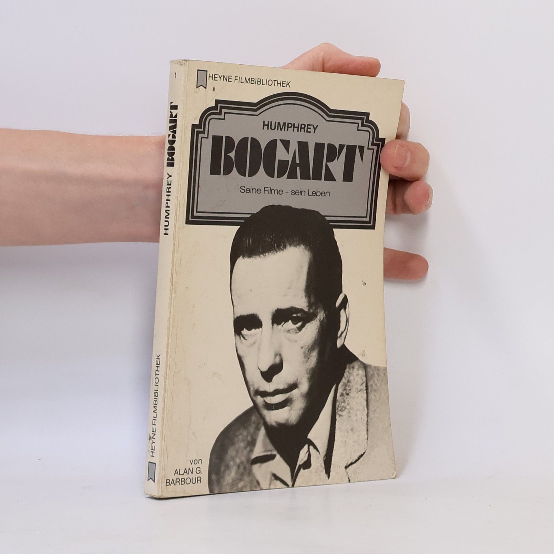 Alan G. Barbour Humphrey Bogart. Seine Filme - sein Leben