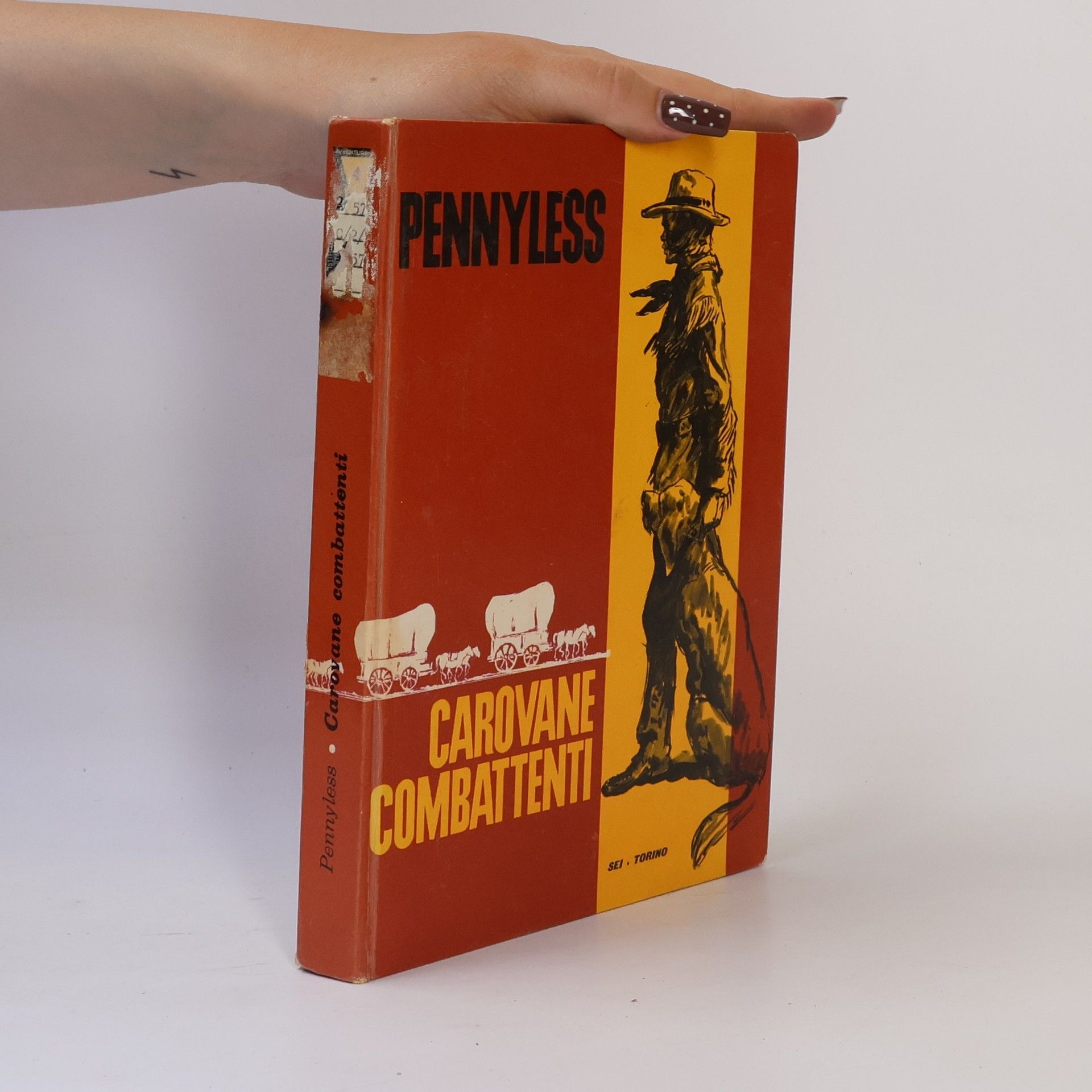 A. M. Pennyless Carovane combattenti. La leggenda di Buffalo Bill