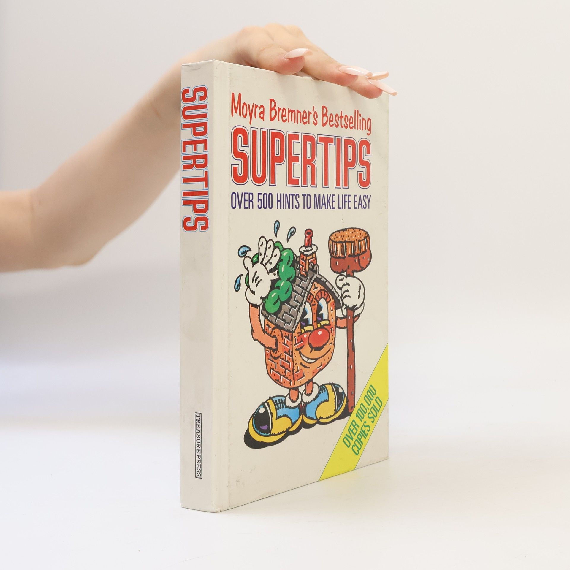 Moyra Bremner Supertrips : Over 500 hints to make life easy