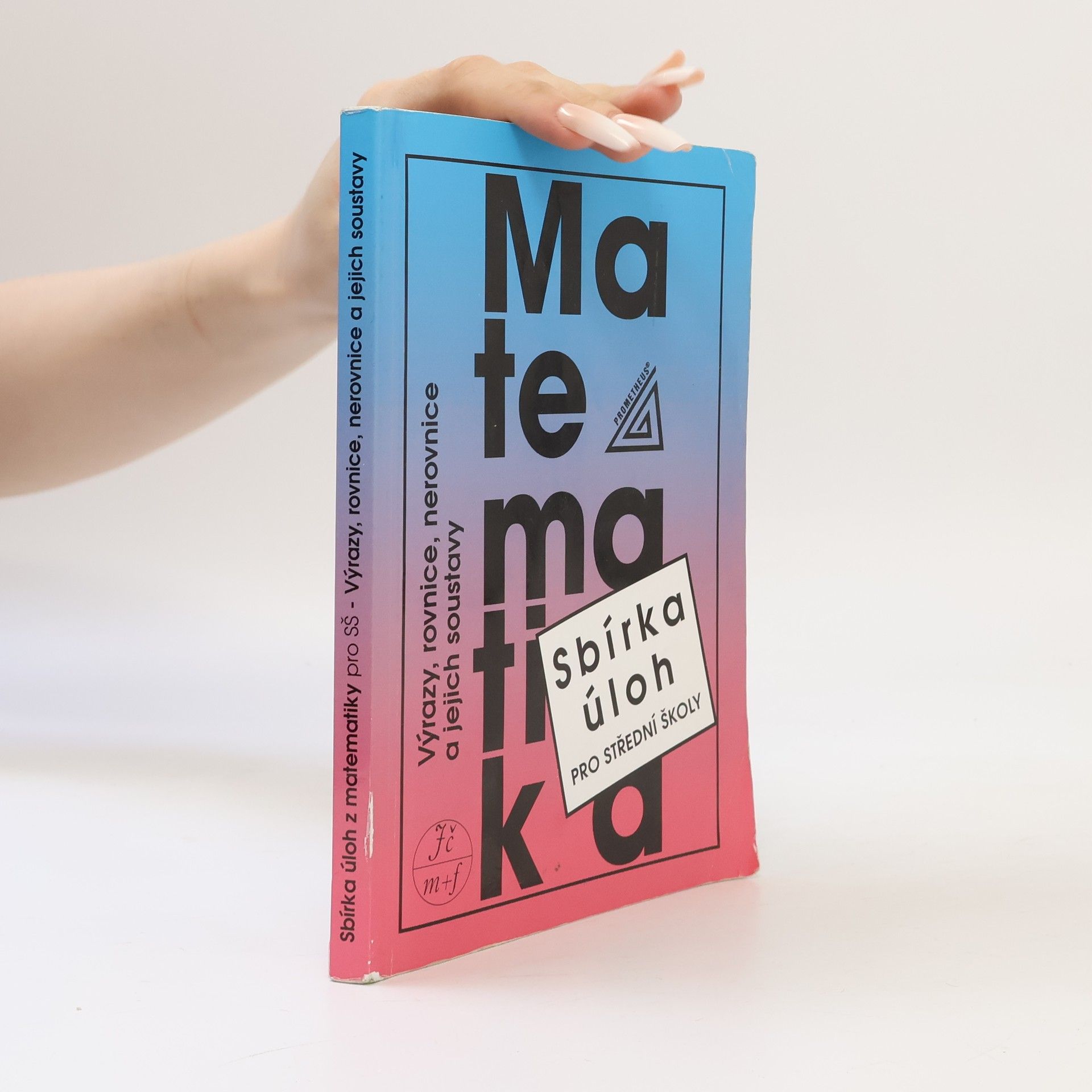 František Janeček Sbírka úloh z matematiky pro střední školy