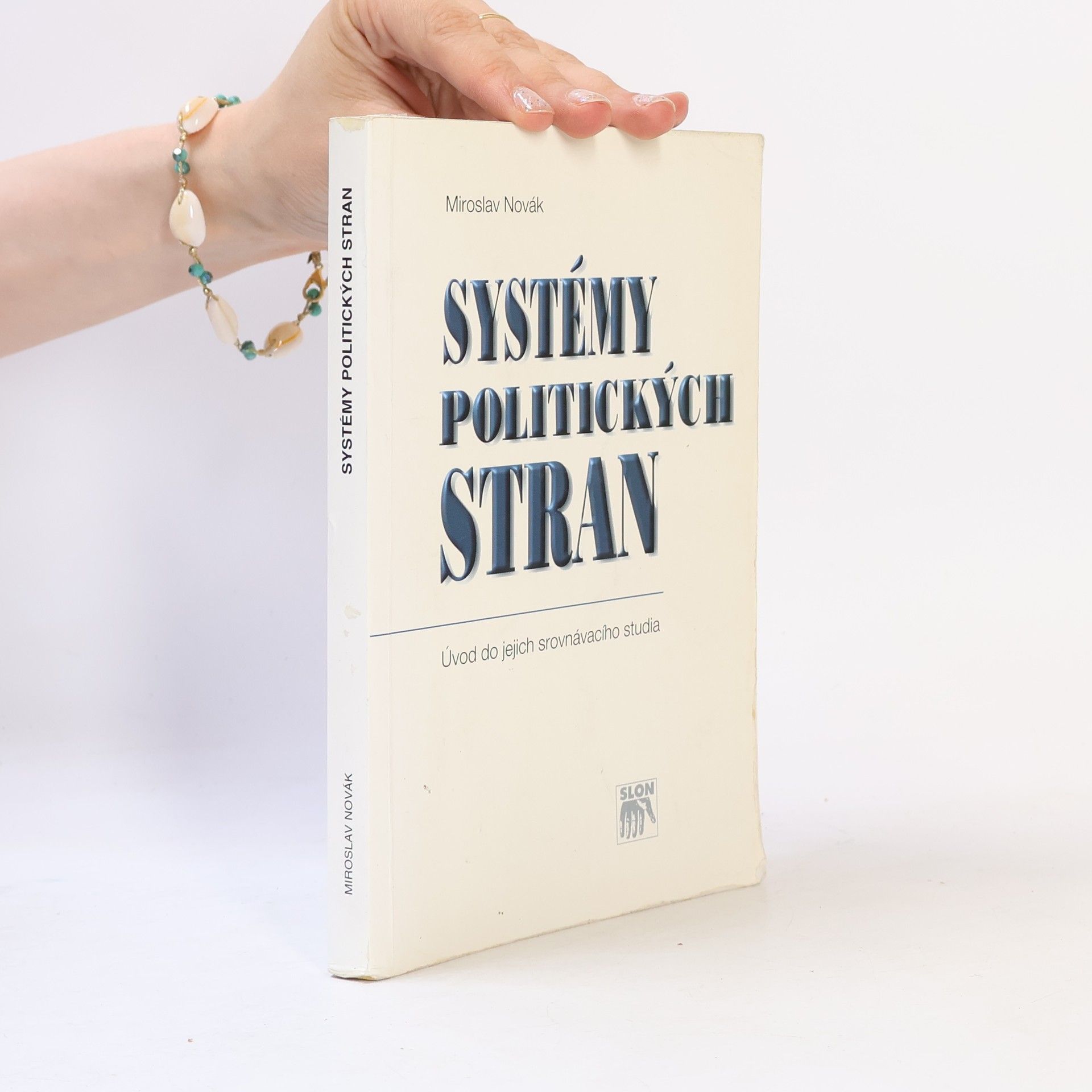 Miroslav Novák Systémy politických stran. Úvod do jejich srovnávacího studia