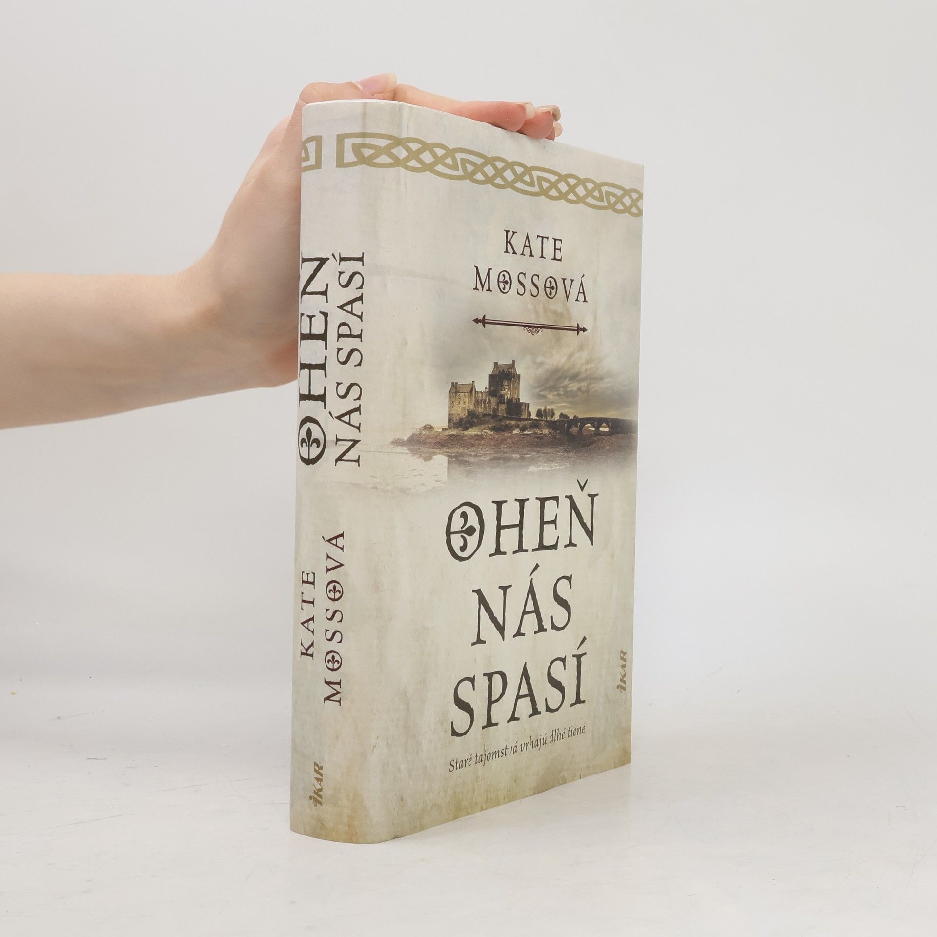 Kate Mosse Oheň nás spasí
