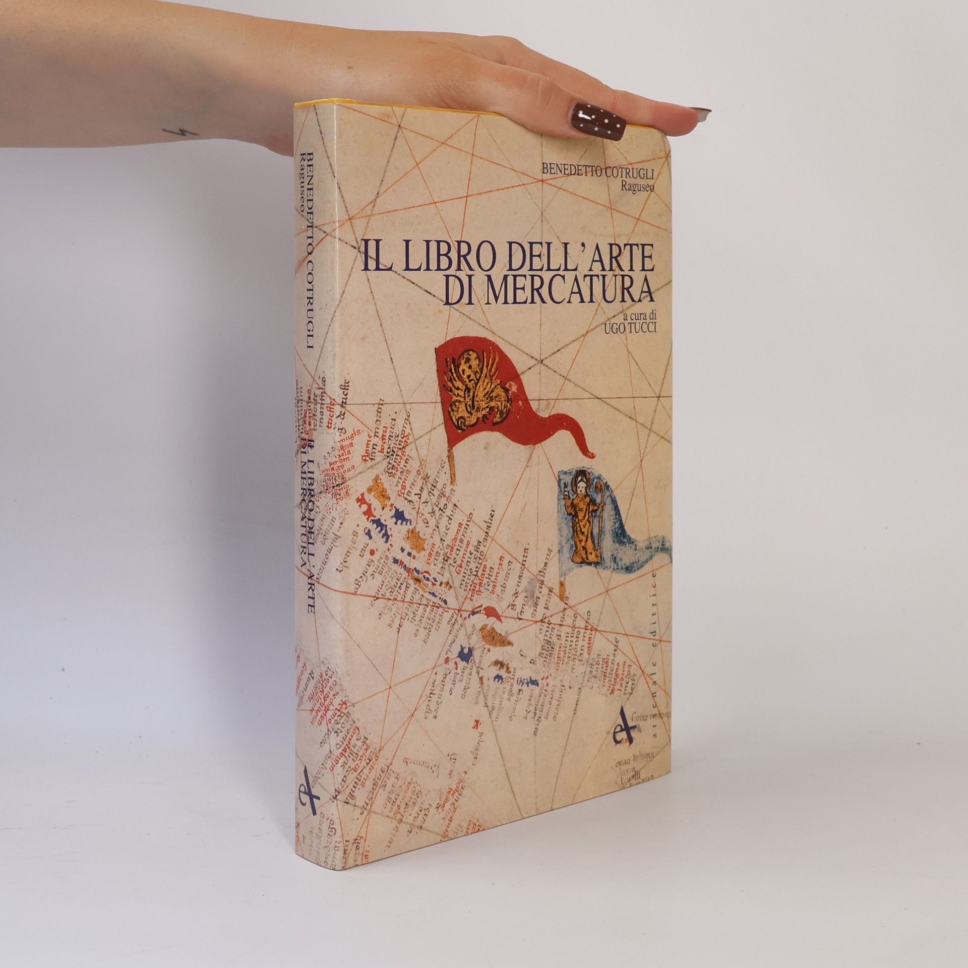 Ugo Tucci Techné: Il libro dell'arte di mercatura
