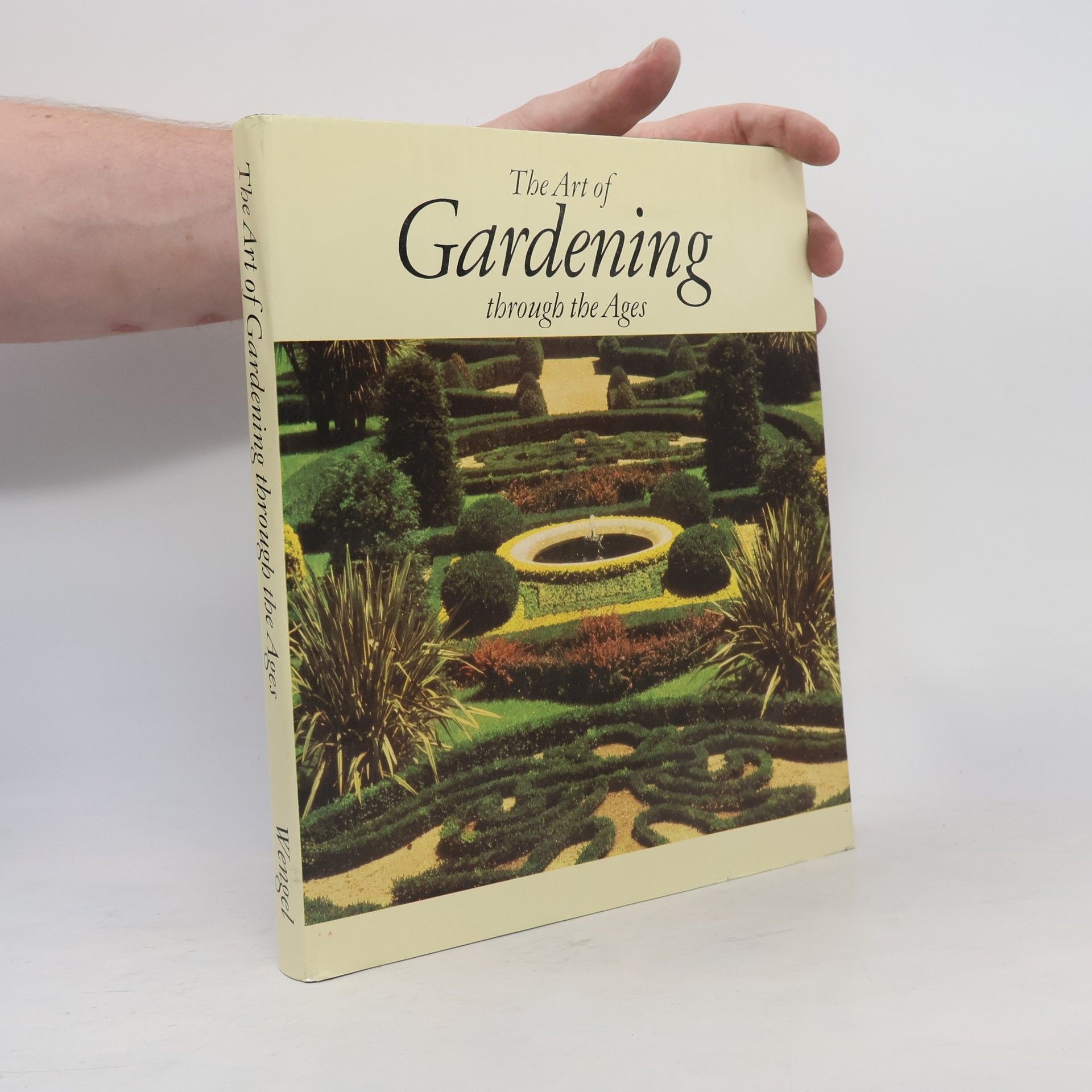 Tassilo Wengel The Art of Gardening Through the Ages