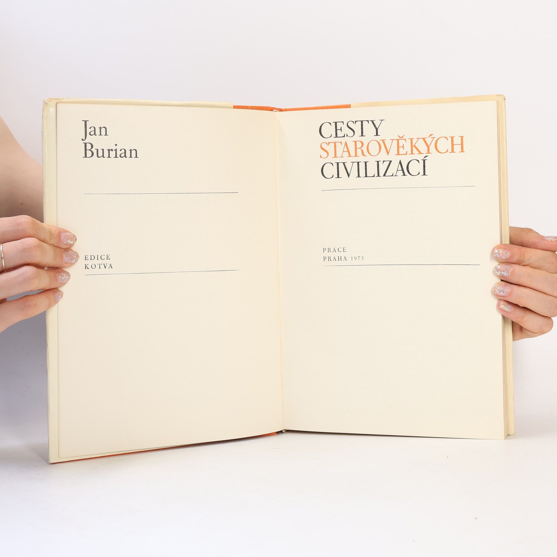 Jan Burian Cesty starověkých civilizací