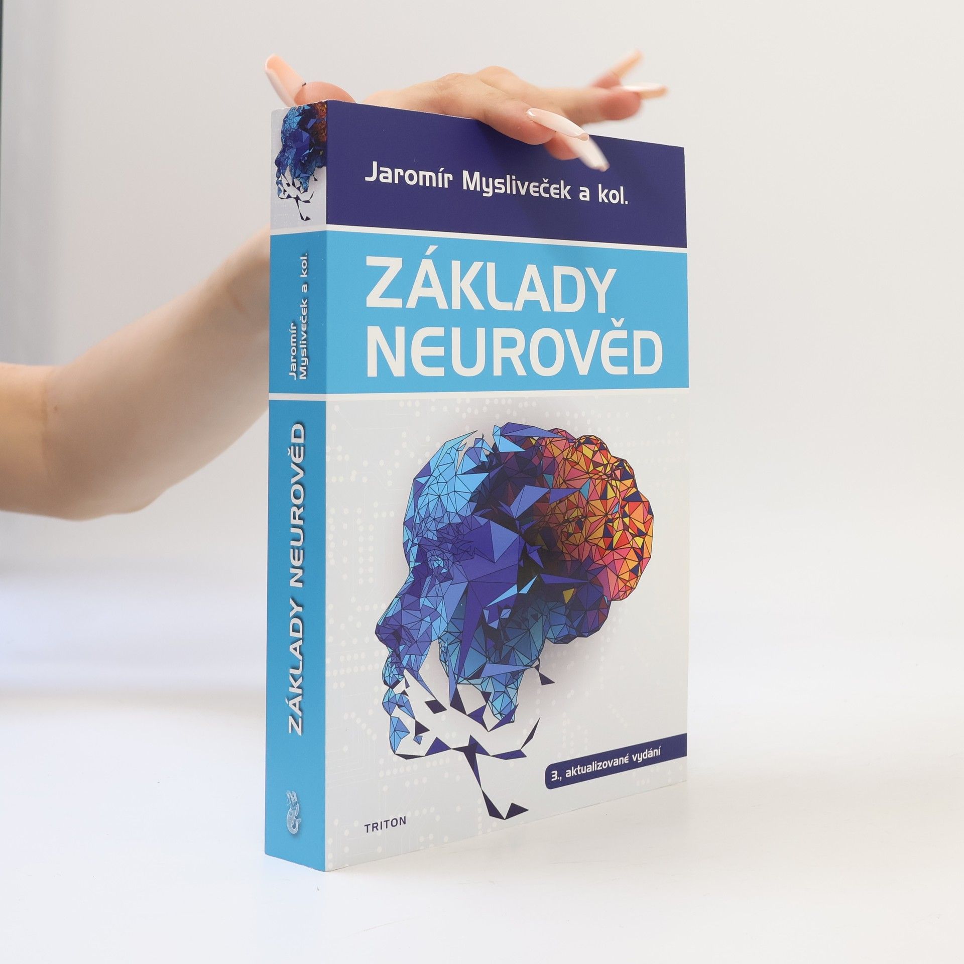 Jaromír Mysliveček Základy neurověd
