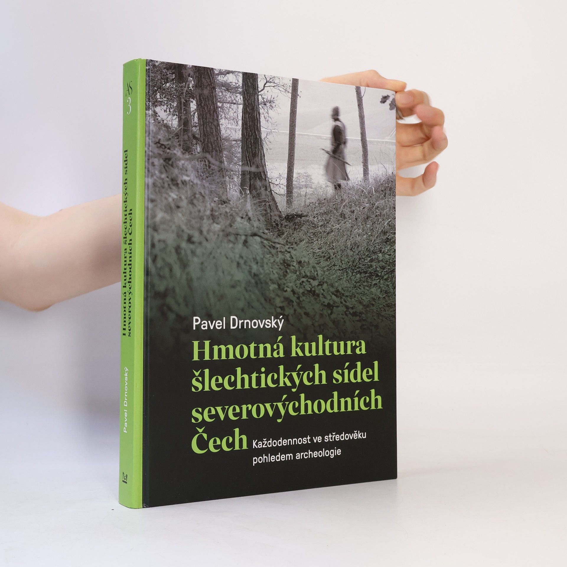 Pavel Drnovský Hmotná kultura šlechtických sídel severovýchodních Čech
