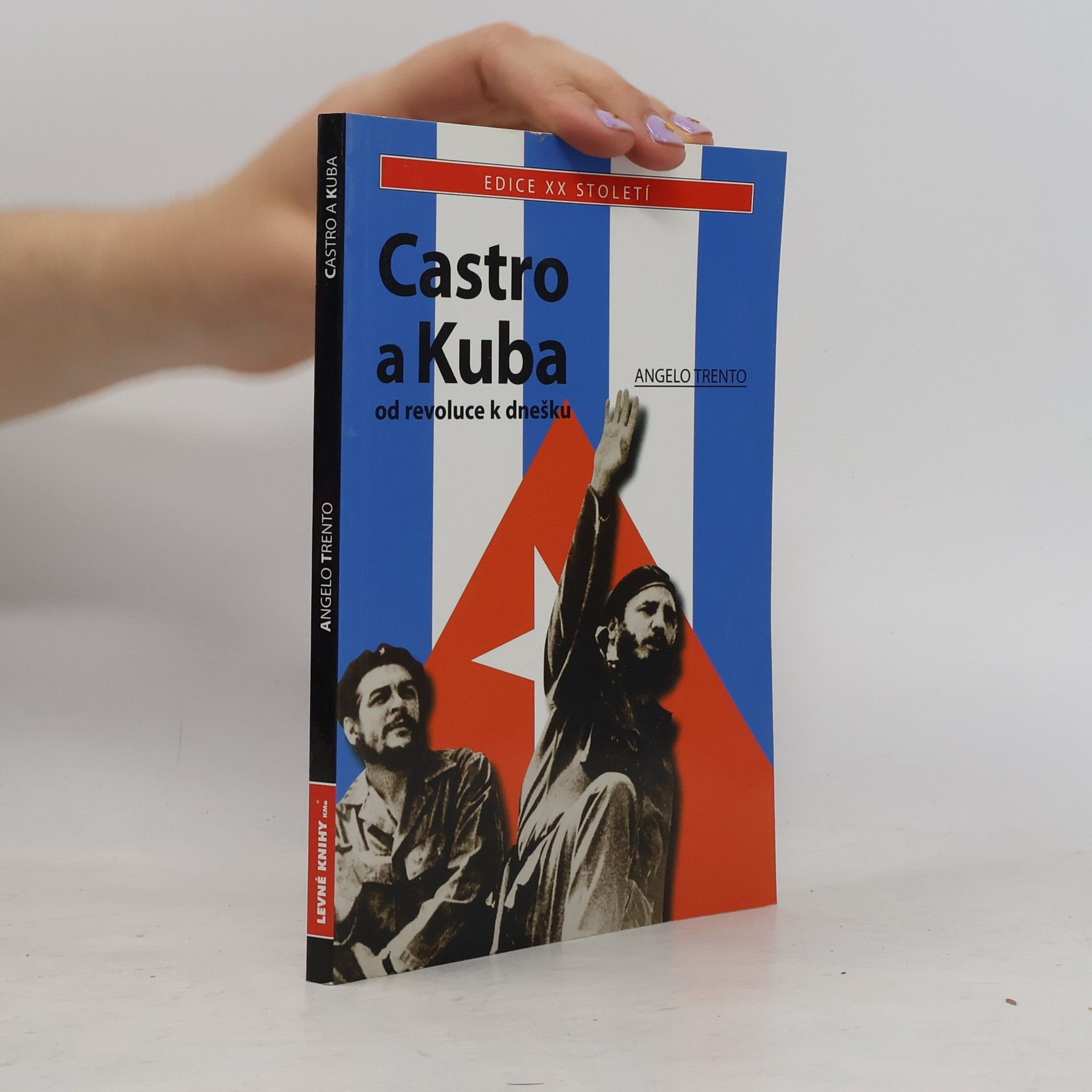 Angelo Trento Castro a Kuba: Od revoluce k dnešku