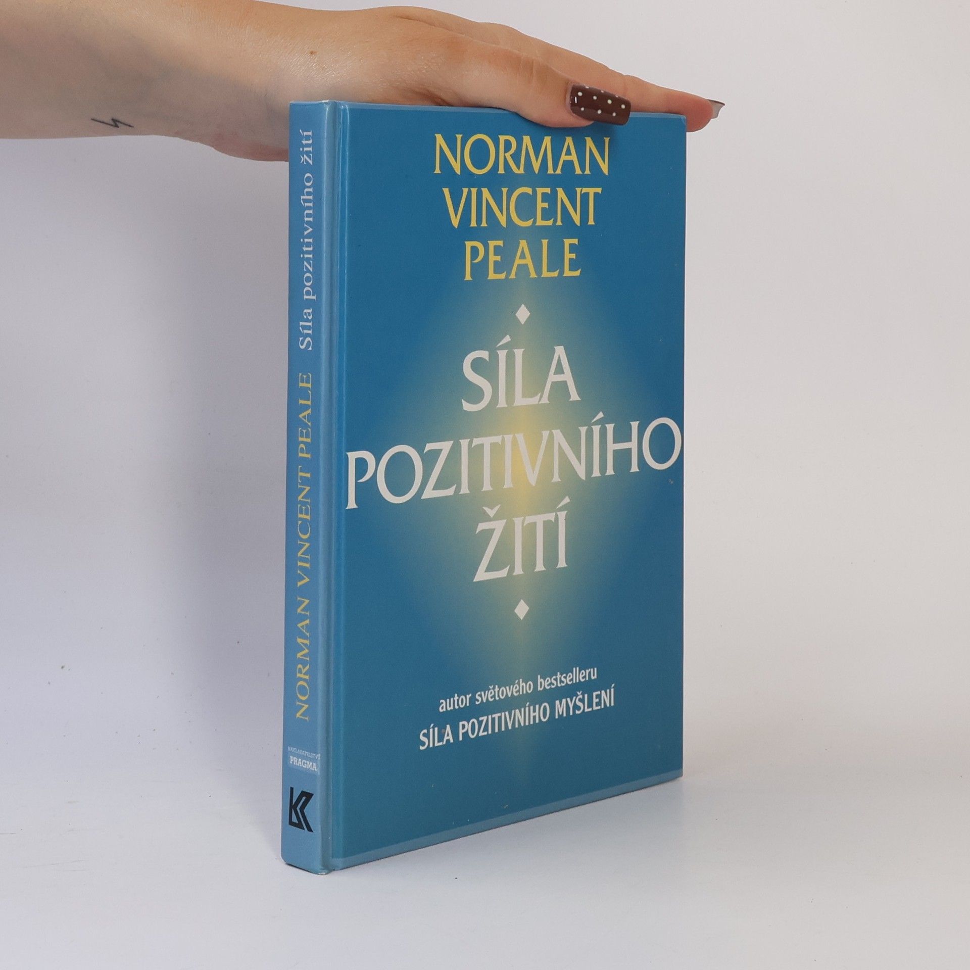 Norman Vincent Peale Síla pozitivního žití