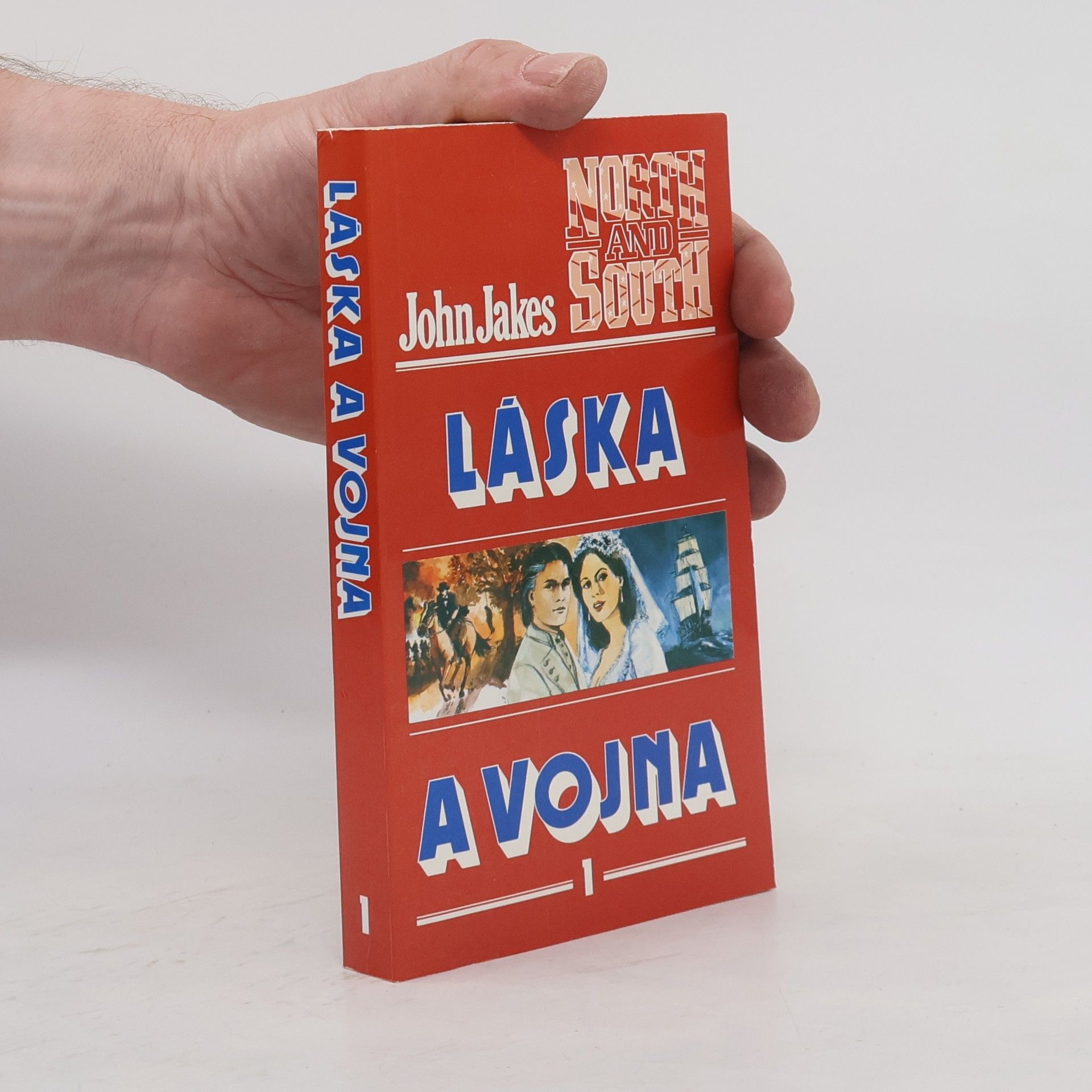John Jakes Láska a vojna 1