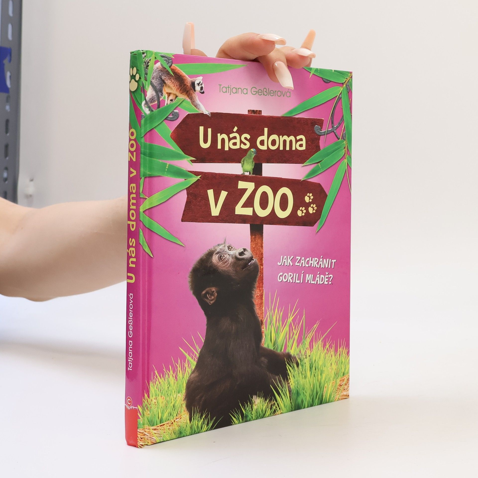 Tatjana Geßler U nás doma v ZOO - Jak zachránit gorilí mládě?