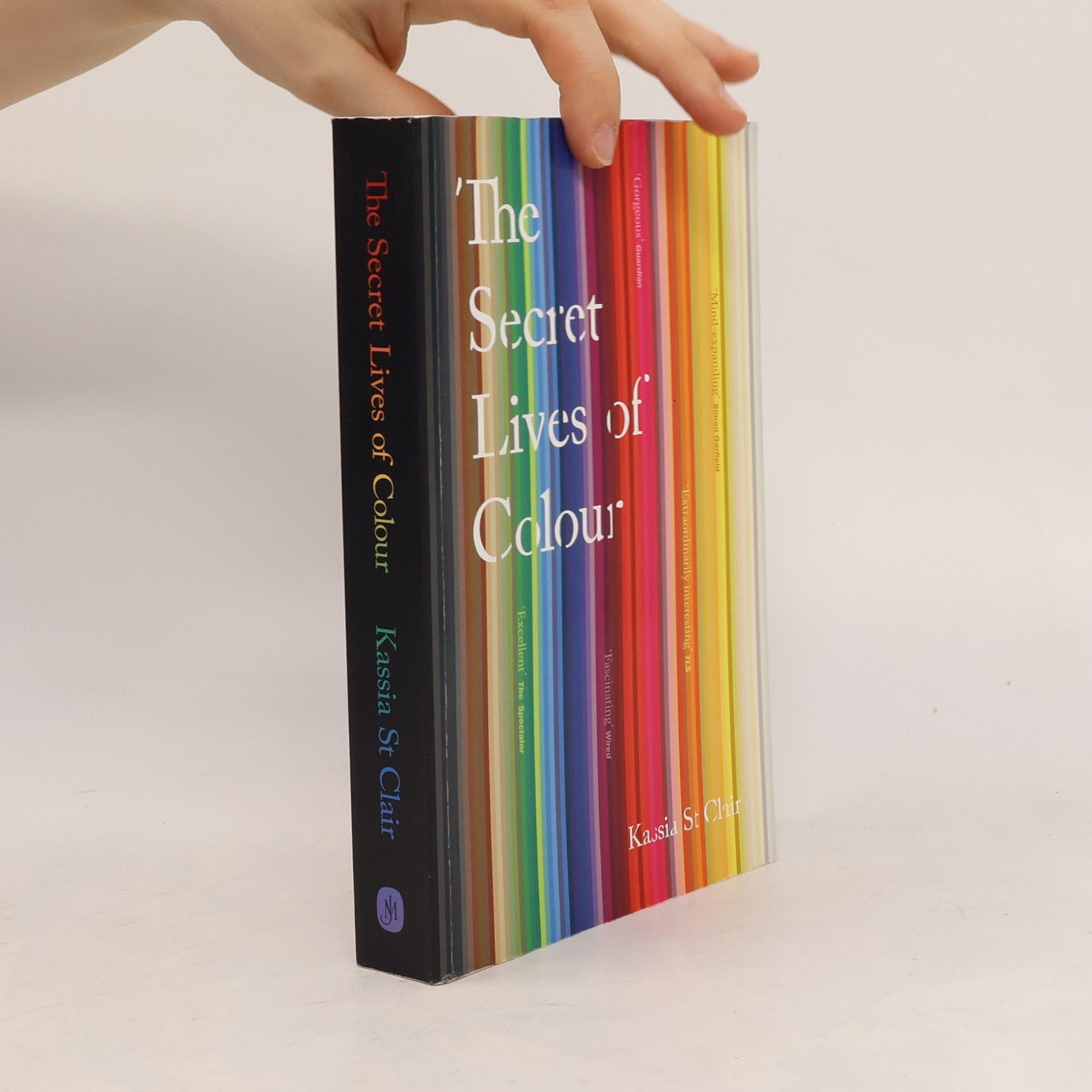 Kassia St Clair The Secret Lives of Colour