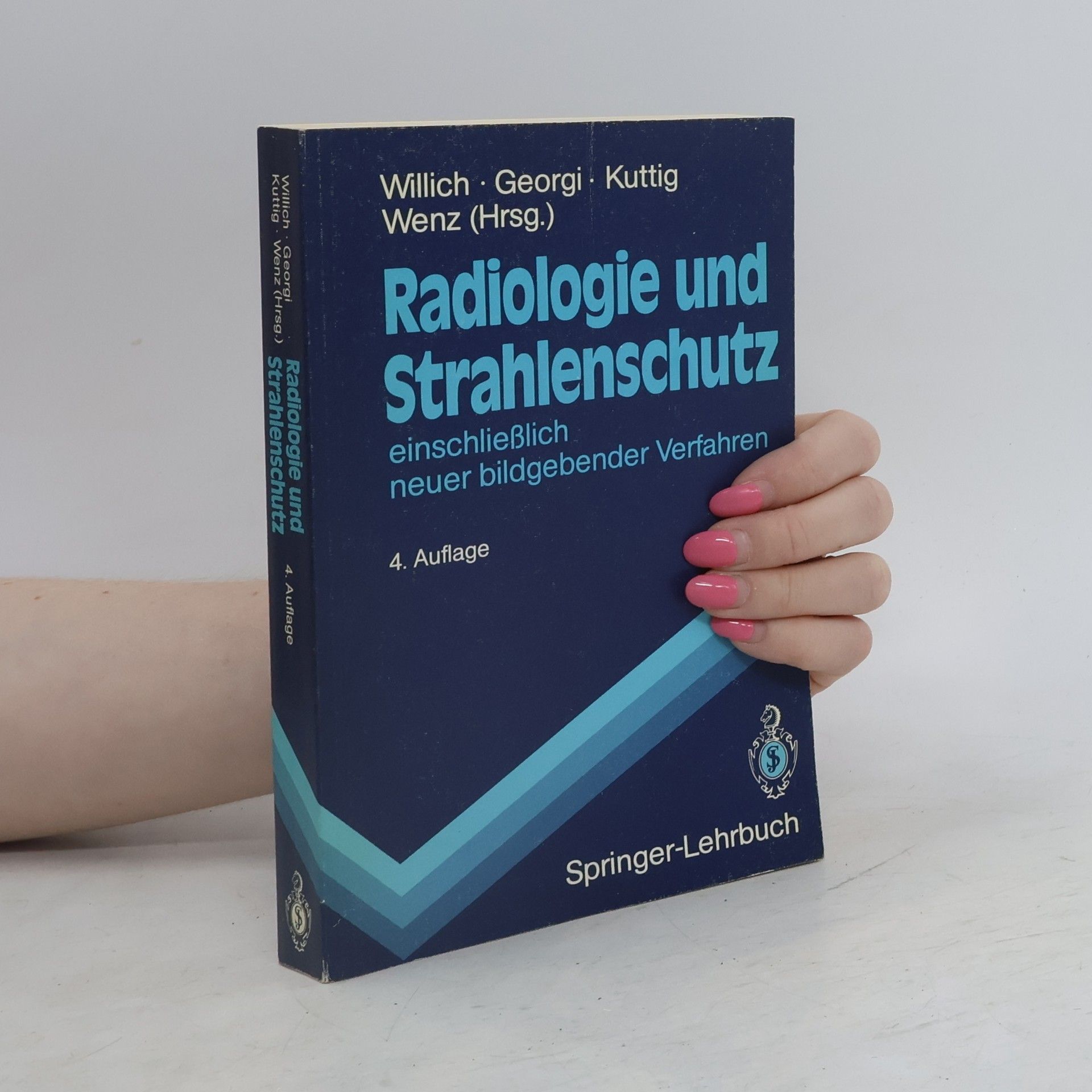 Eberhard Willich Springer-Lehrbuch: Radiologie und Strahlenschutz