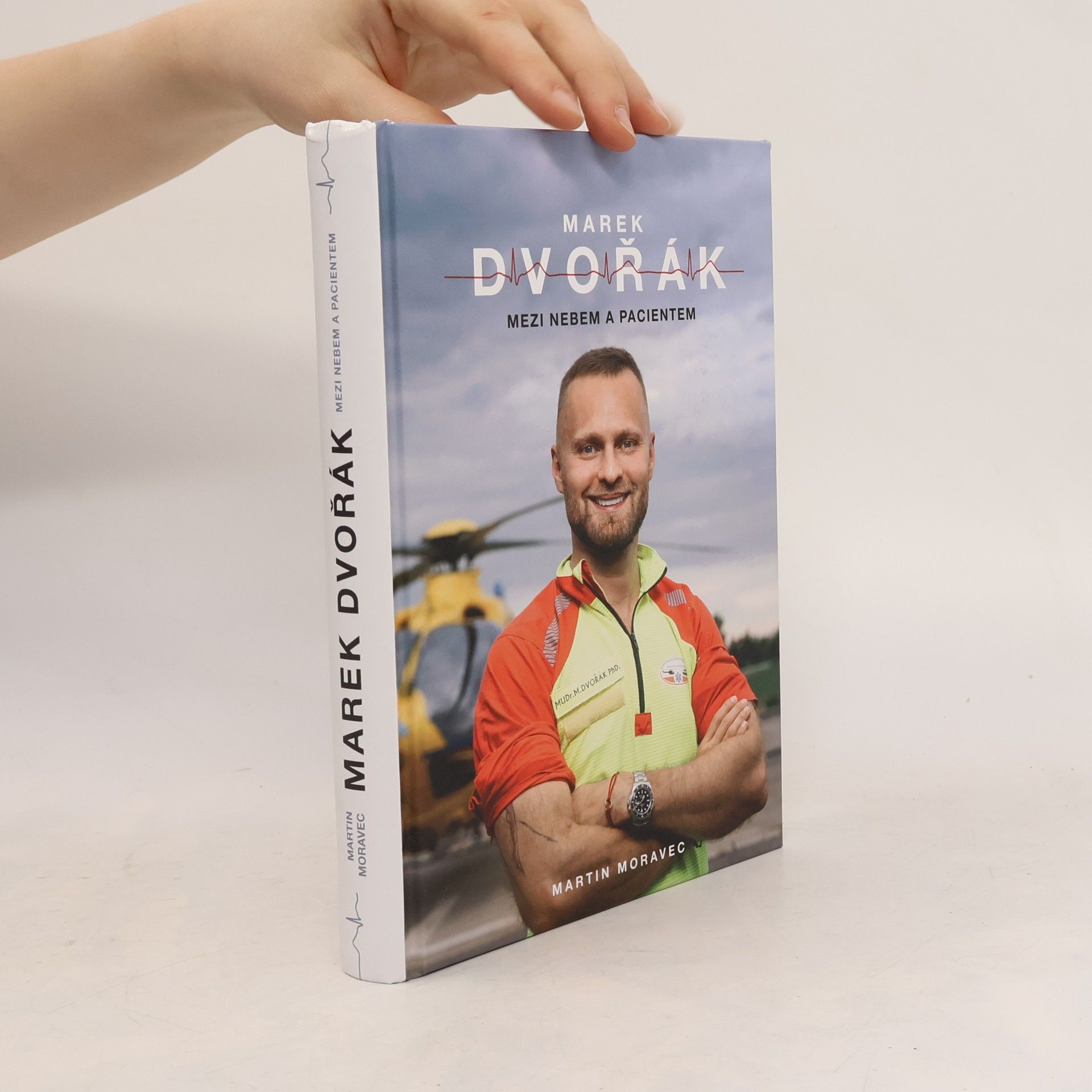 Marek Dvořák Marek Dvořák. Mezi nebem a pacientem
