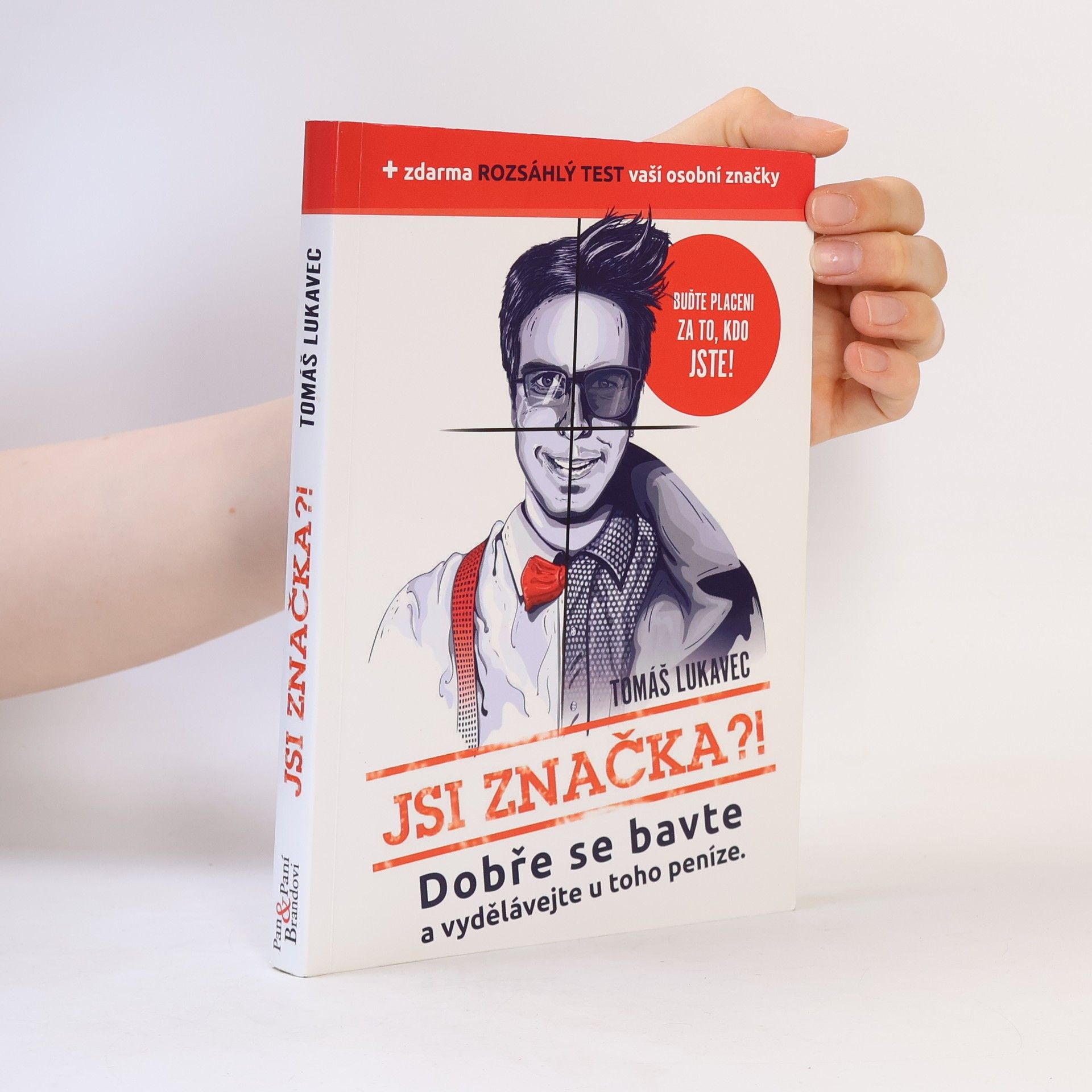 Tomáš Lukavec Jsi značka?!