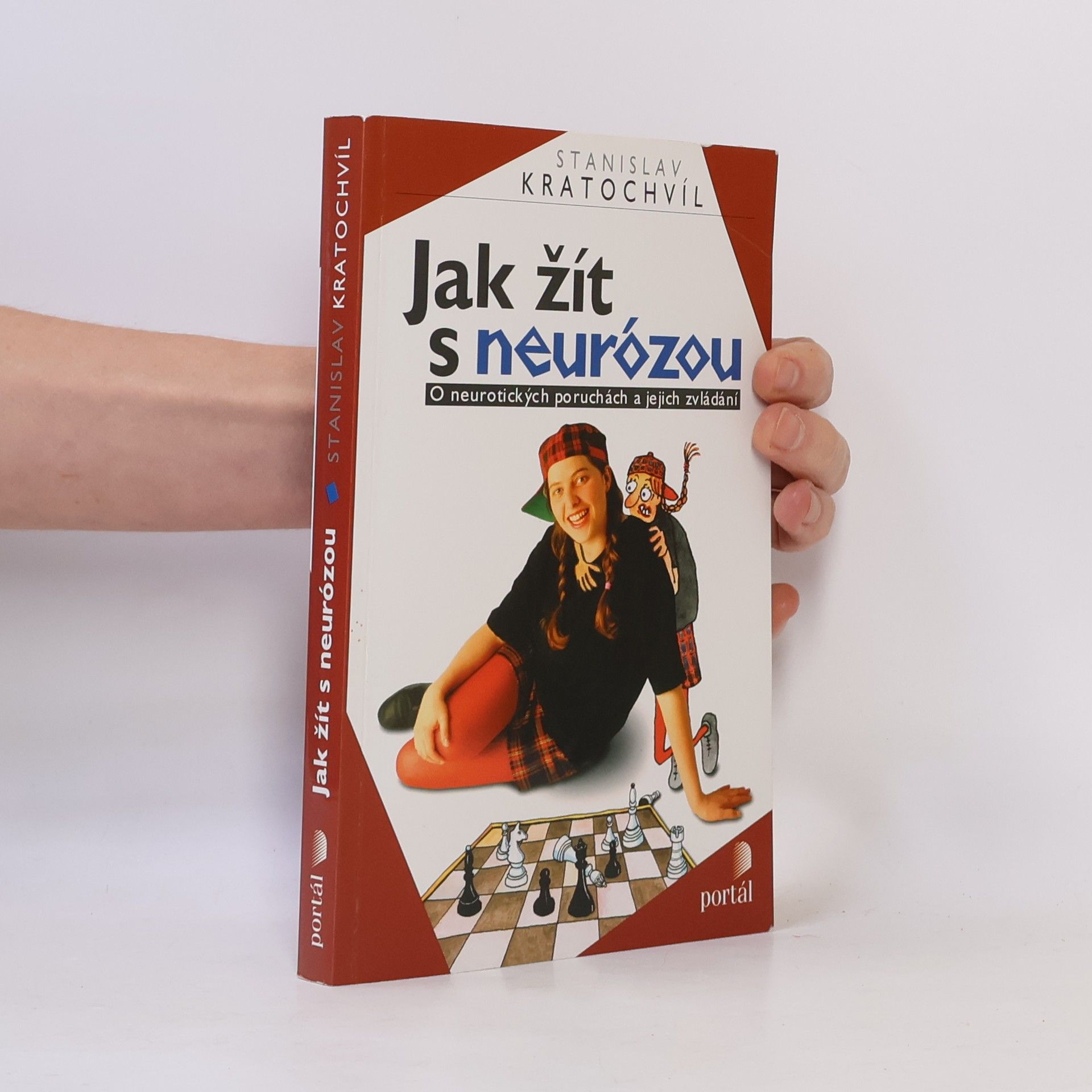 Stanislav Kratochvíl Jak žít s neurózou