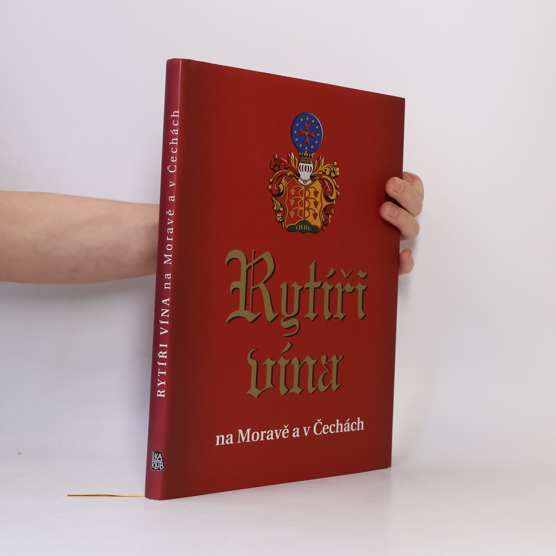 Jiří Tejkal Rytíři vína na Moravě a v Čechách