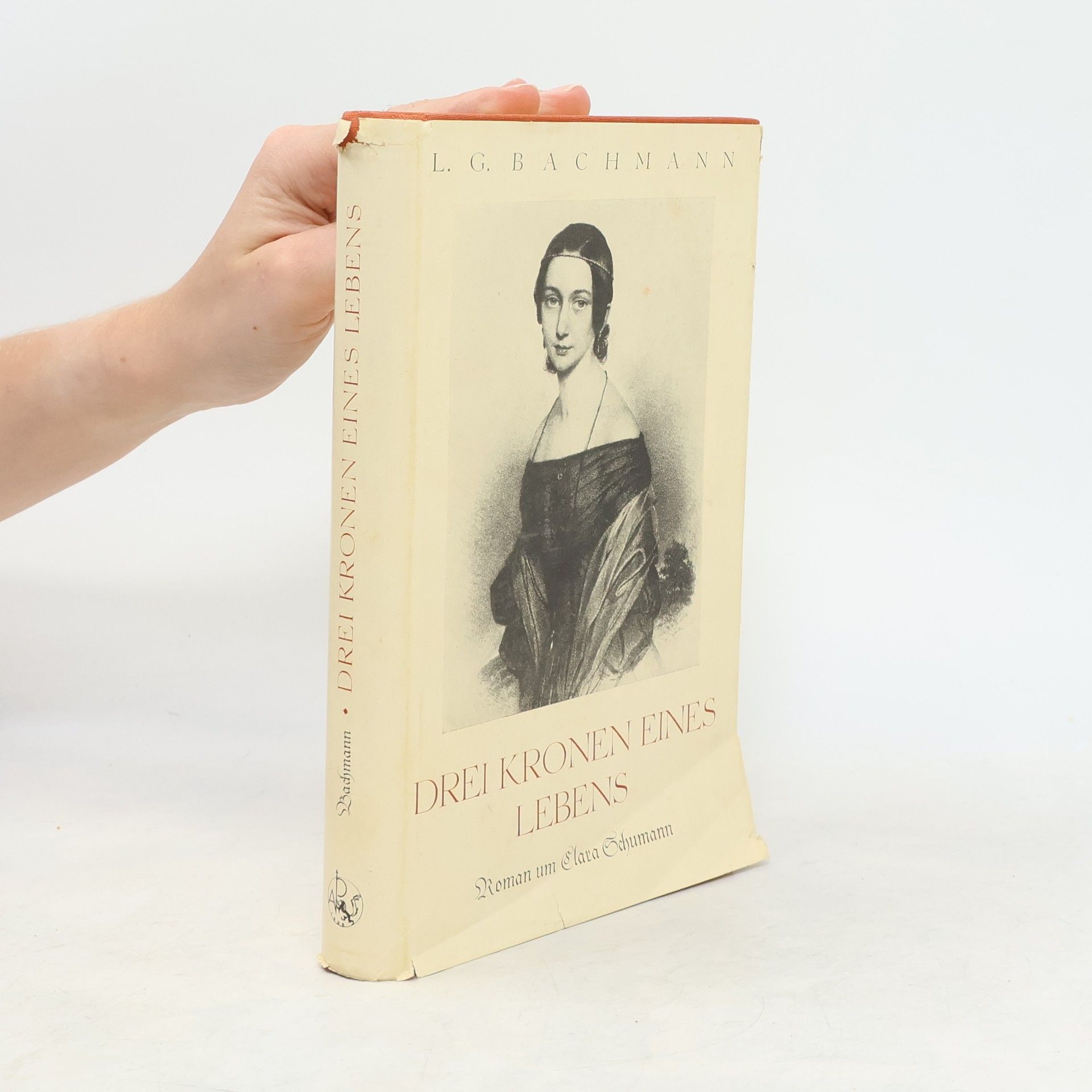 Luise Bachmann Drei Kronen eines Lebens