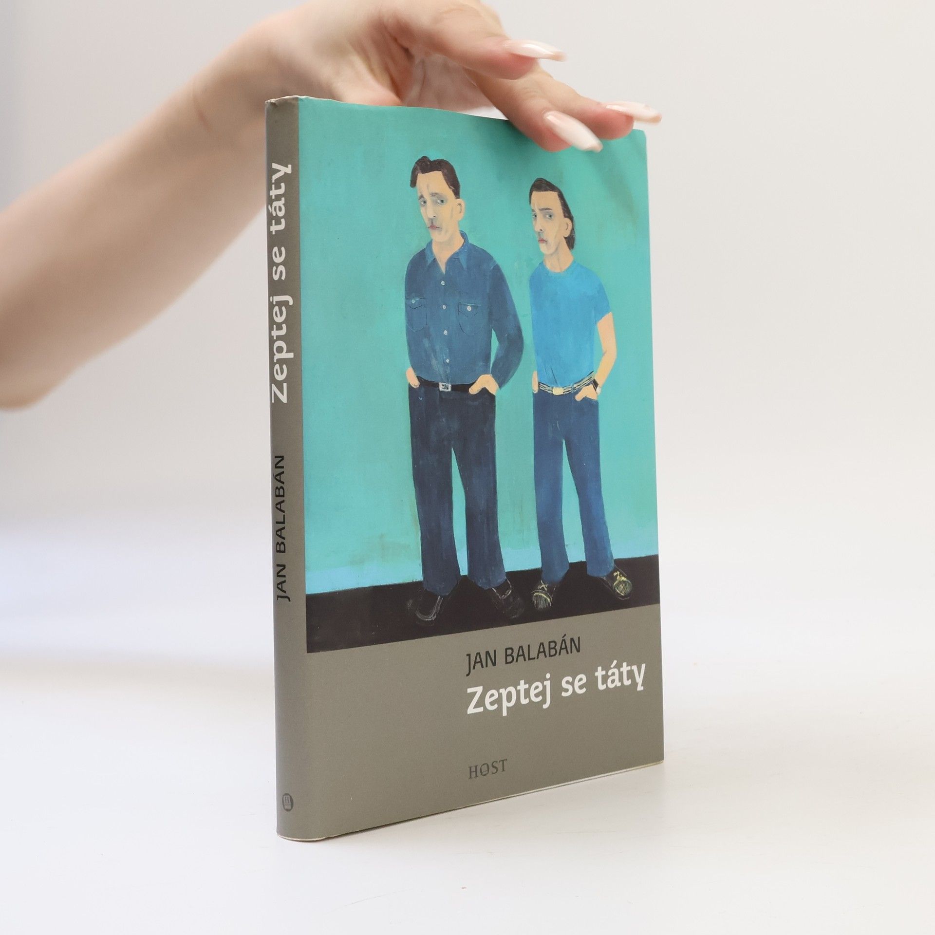 Jan Balabán Zeptej se táty
