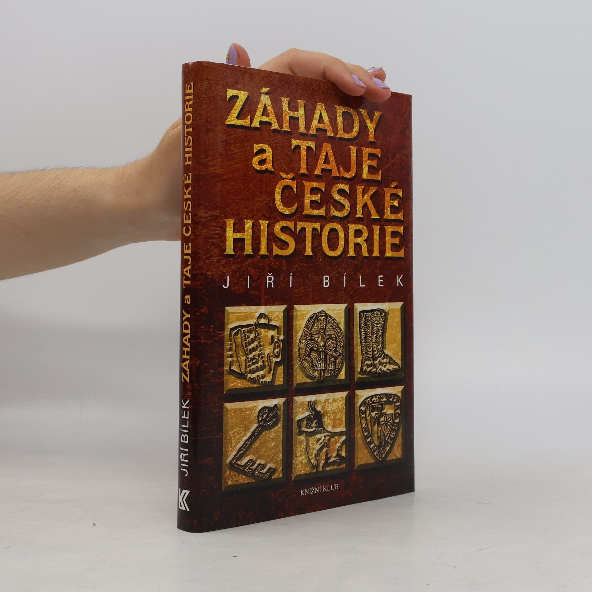 Jiří Bílek Záhady a taje české historie