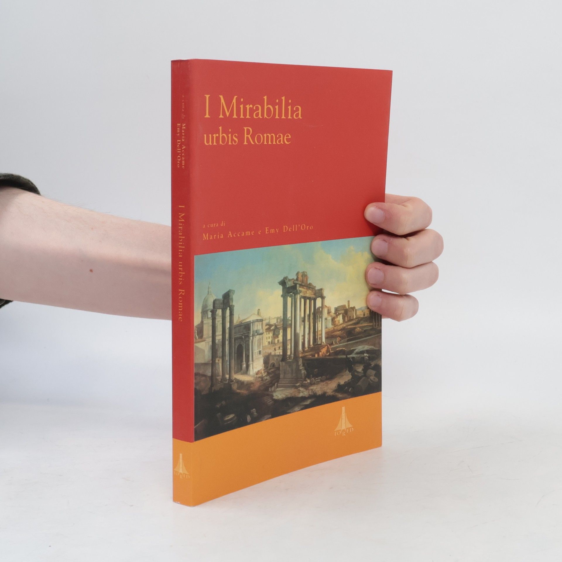 Maria Accame Lanzillotta Ricerche di filologia, letteratura e storia: I Mirabilia urbis Romae