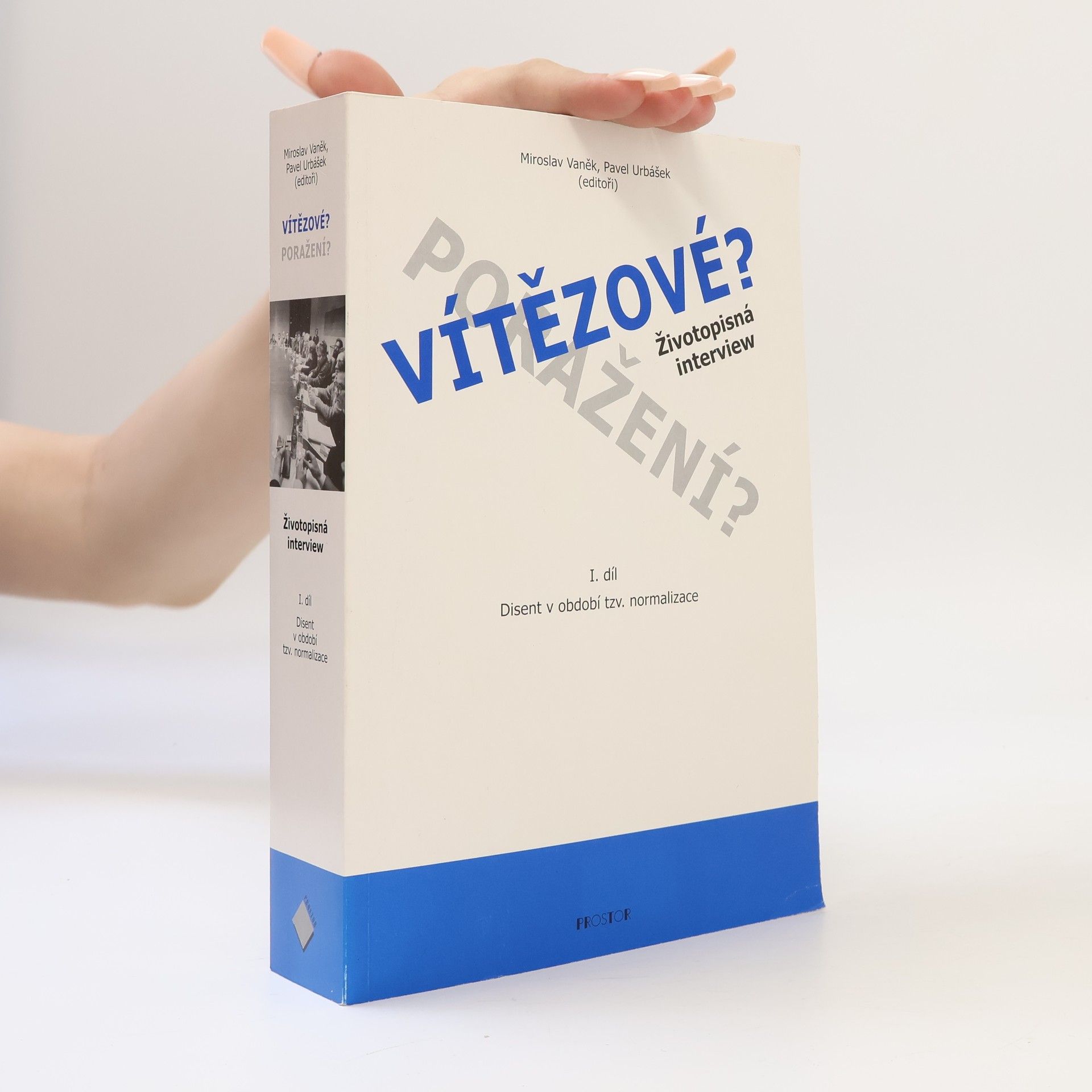 Miroslav Vaněk Vítězové? Poražení? 1.díl