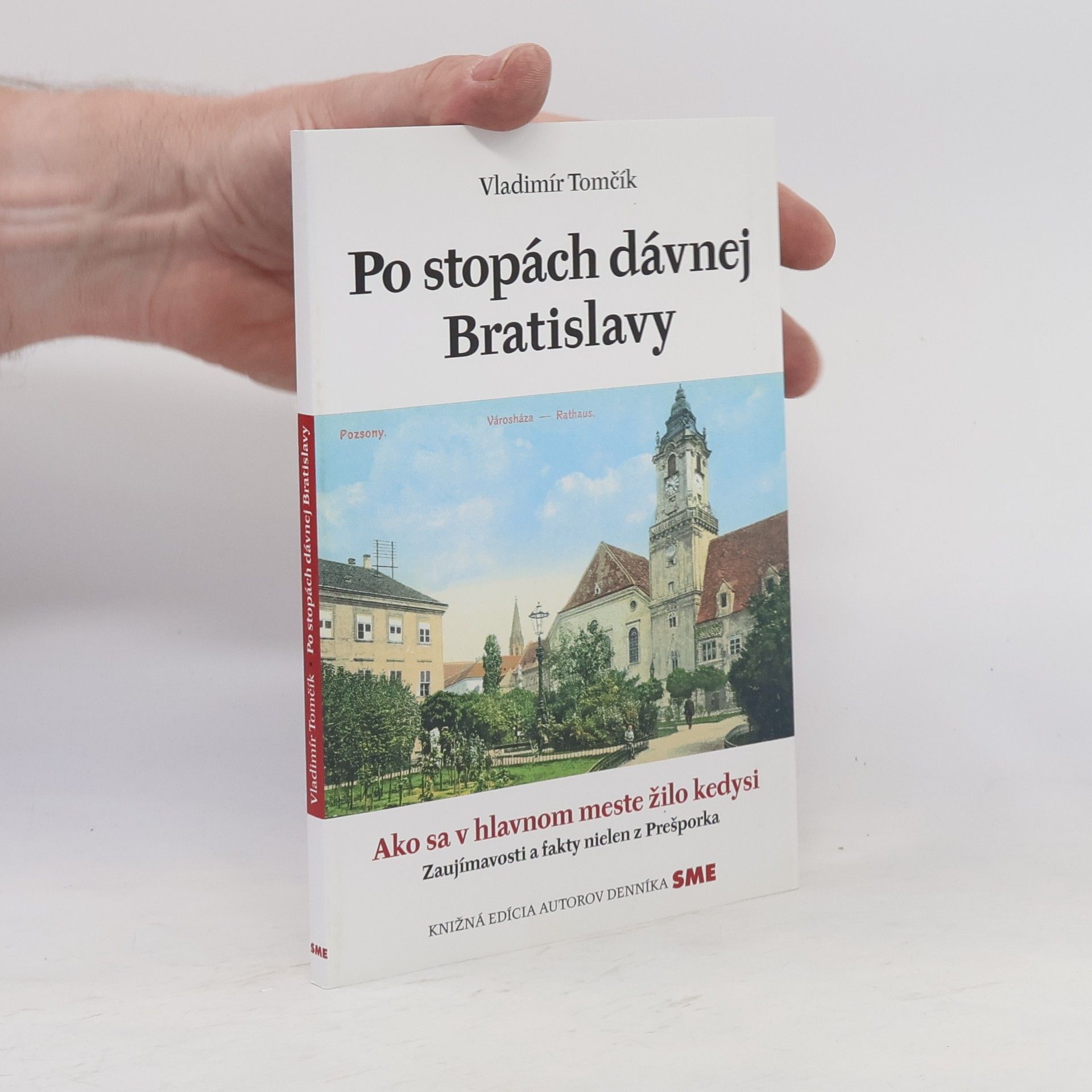Vladimír Tomčík Po stopách dávnej Bratislavy